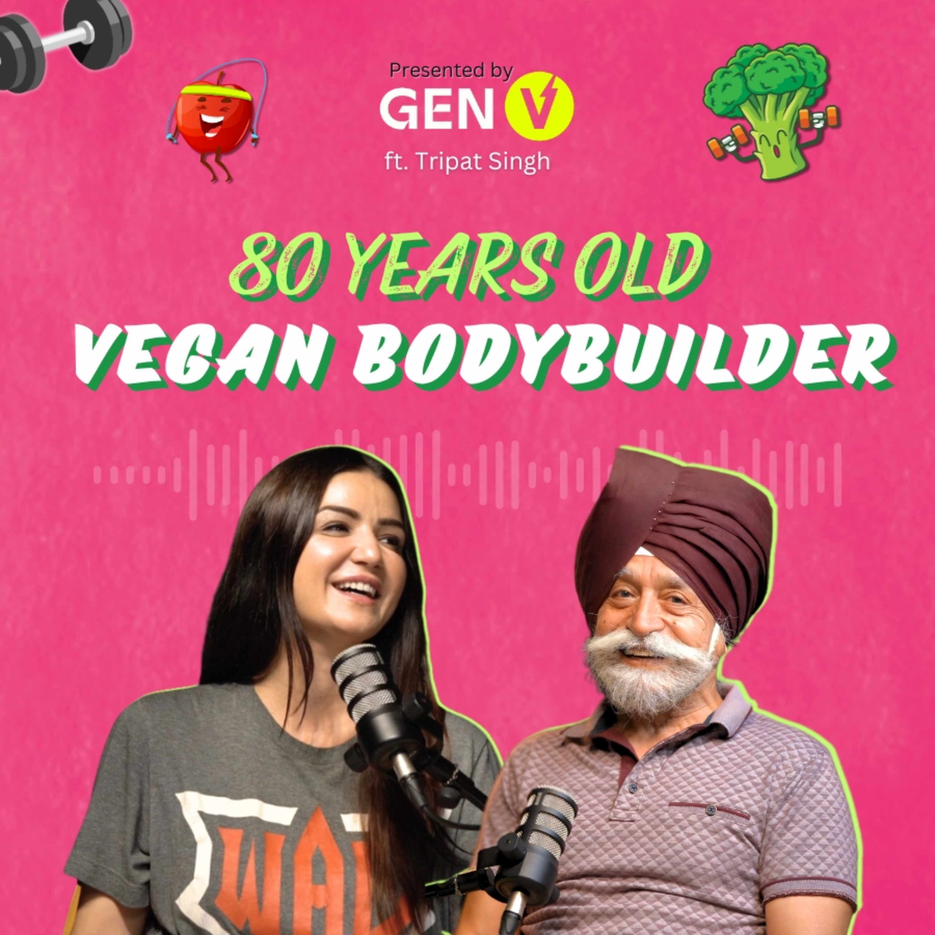 Vegan Fitness as an 80 Year Old Punjabi Man, Tripat Singh [Hindi] episode artwork