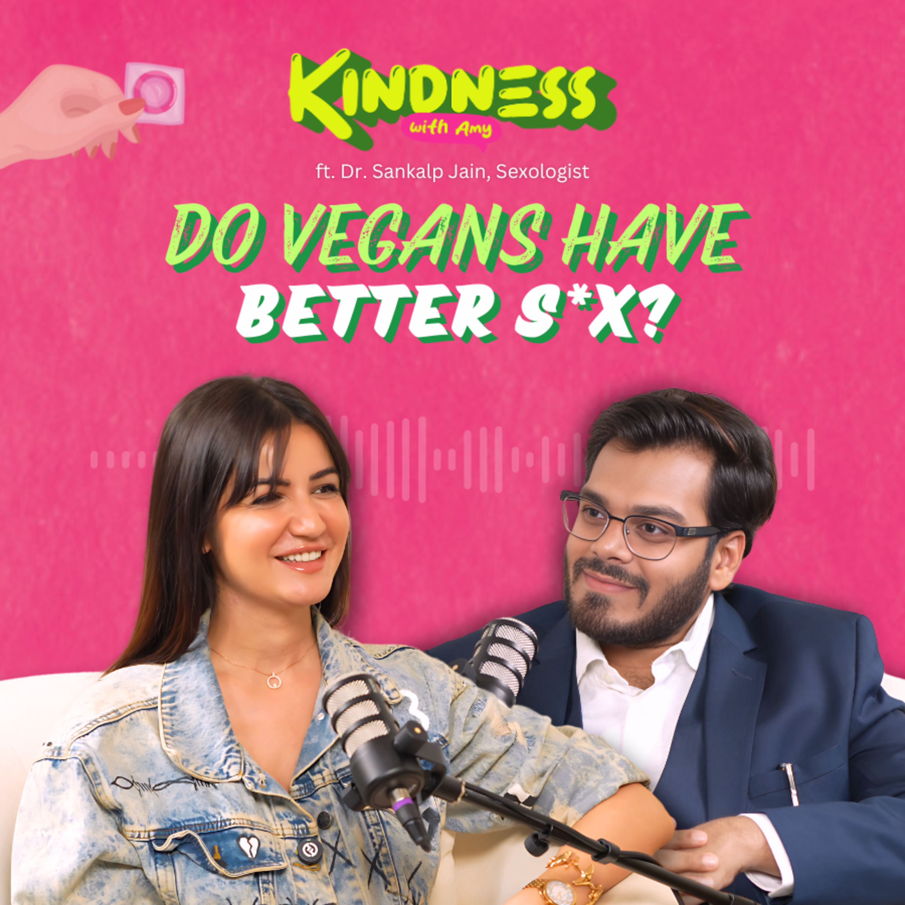 [English & Hindi] DO VEGANS HAVE BETTER SEX? : Unfiltered with 𝐃𝐫. 𝐒𝐚𝐧𝐤𝐚𝐥𝐩 𝐉𝐚𝐢𝐧 [Hindi and English] episode artwork
