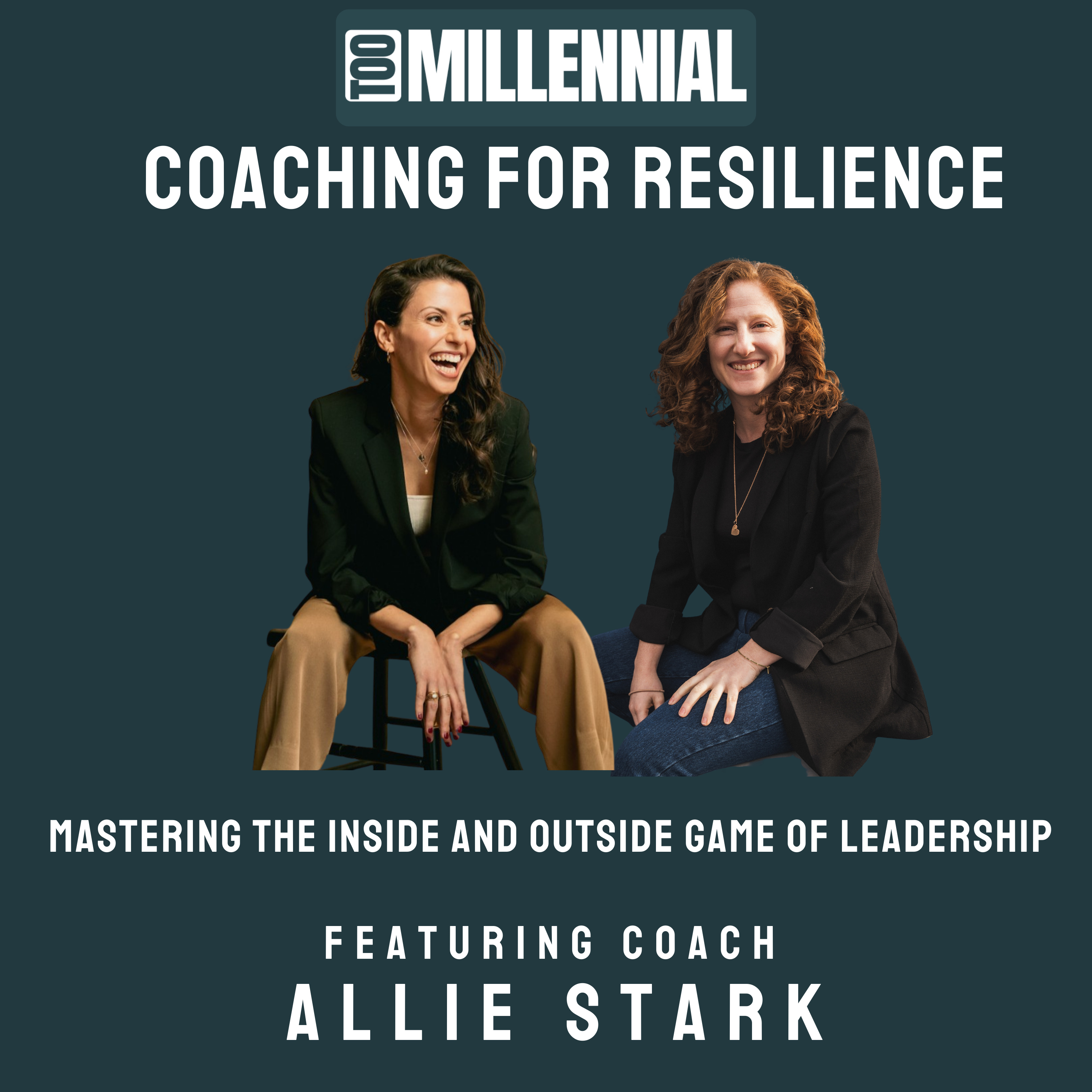 Too Millennial: Unleashing the Next Generation of Leaders