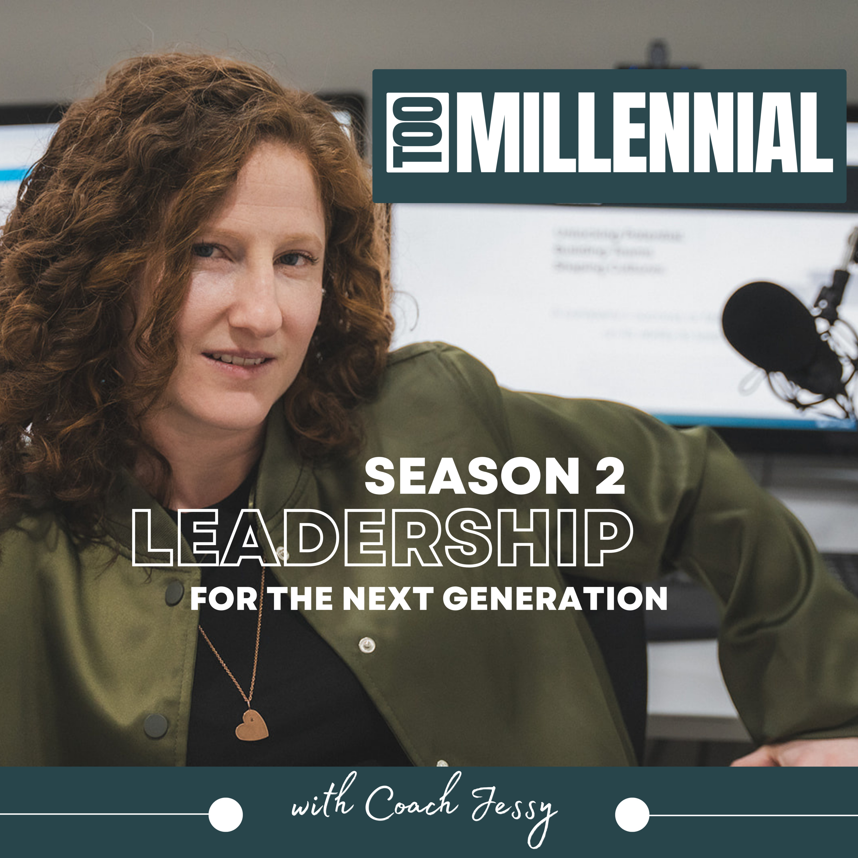 Too Millennial: Unleashing the Next Generation of Leaders