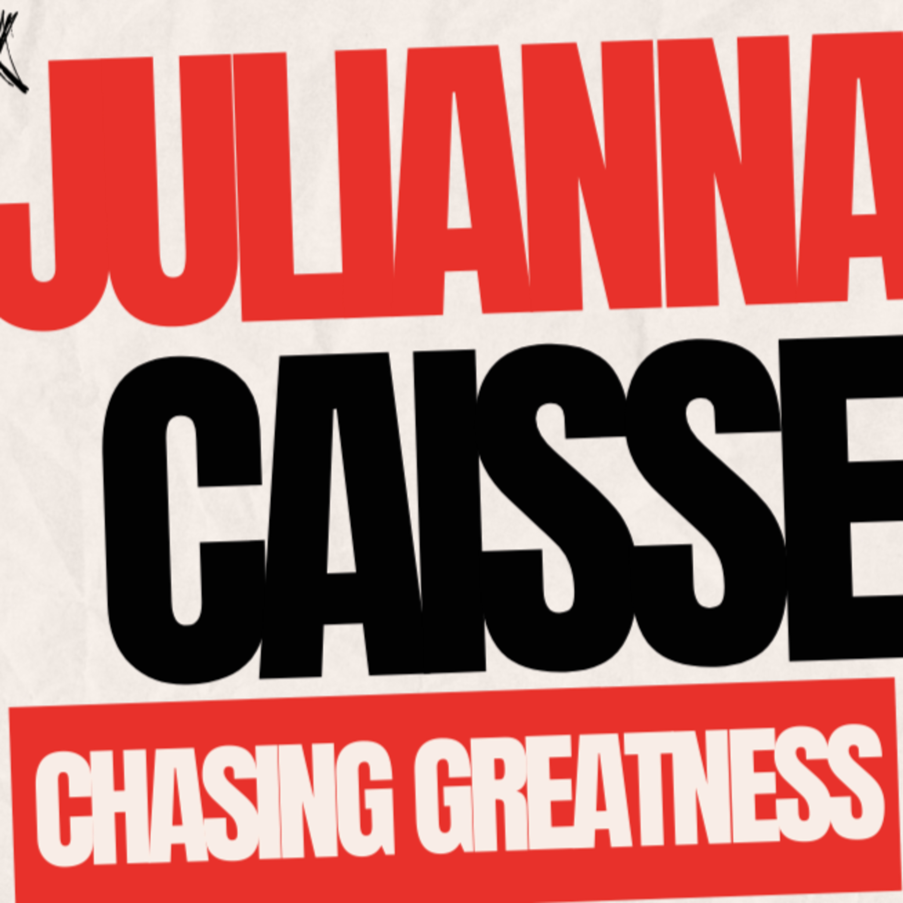 Julianna Caisse: The Power of Consistency and Wrestling Mindset | Grinding for Greatness #27 episode artwork