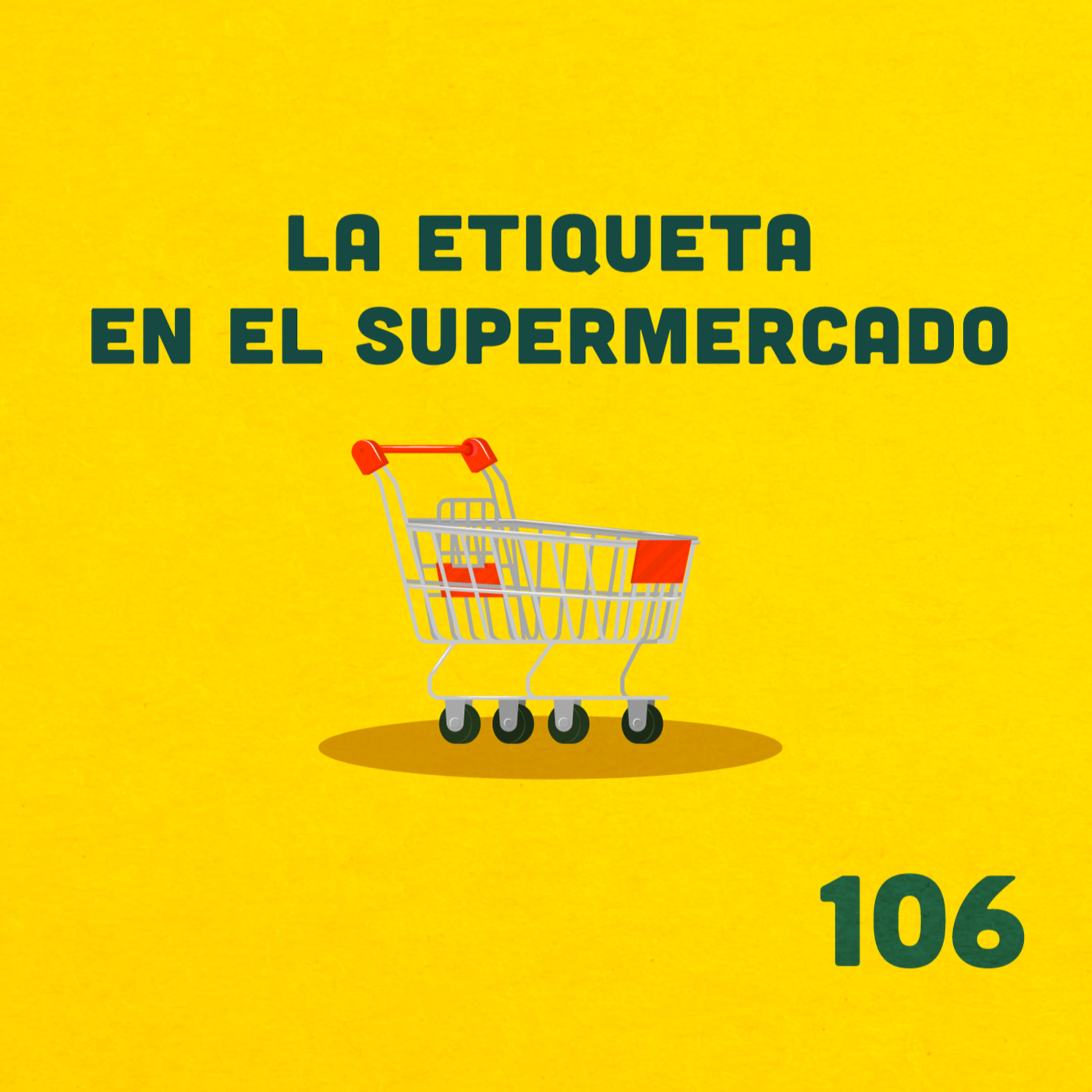 106. ¿Está mal no poner el carrito del super dónde va? ft. Natalia