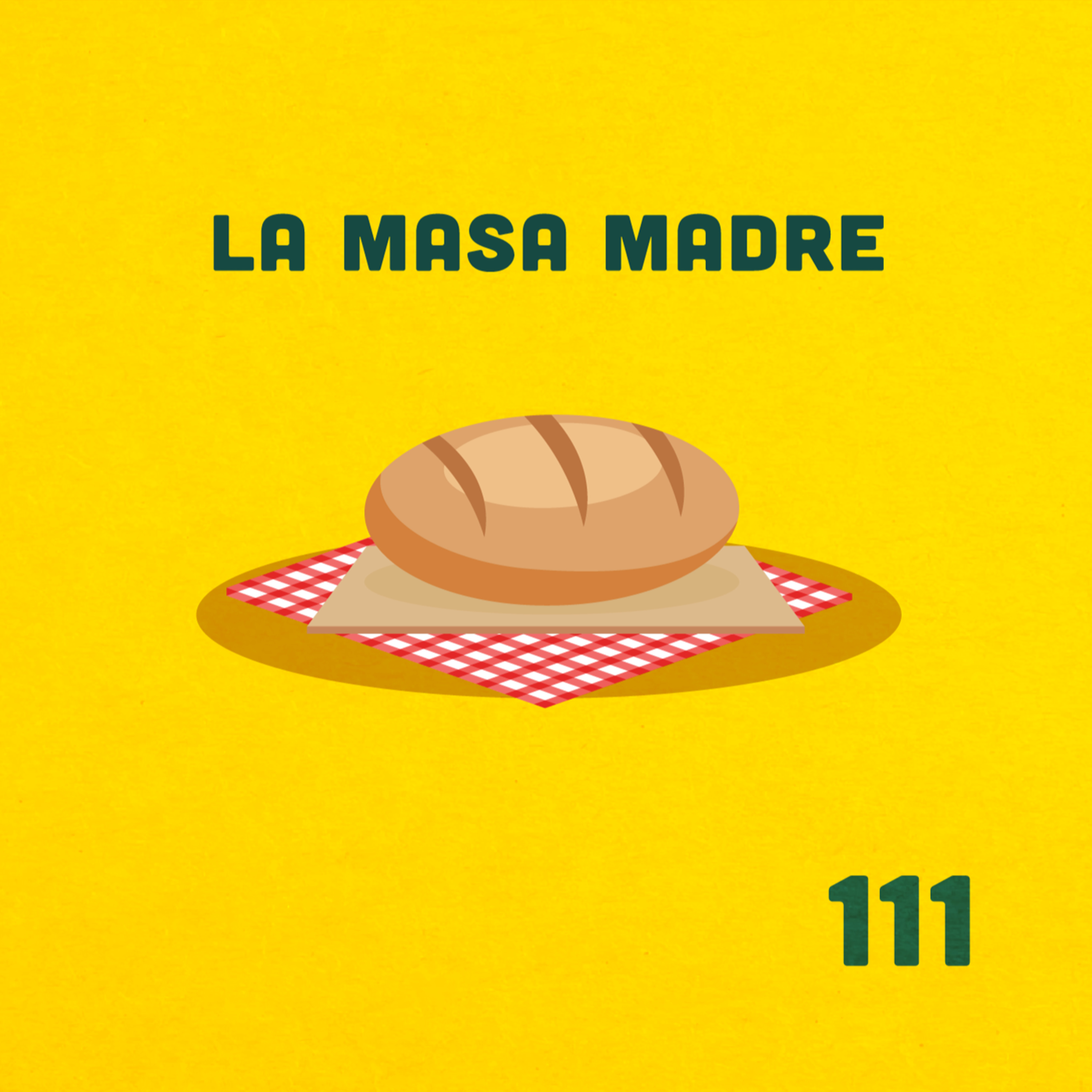 111. ¿Vale la pena hacer pan de masa madre en casa? ft. Jorge