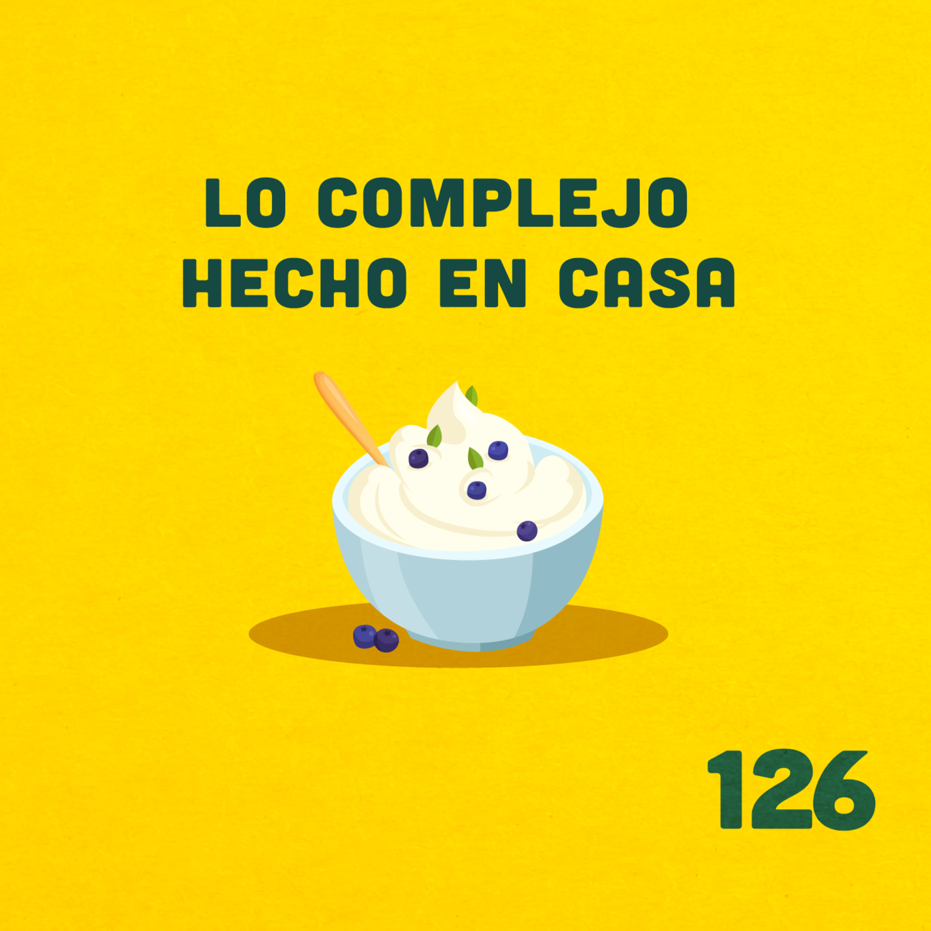 126. ¿Vale la pena hacer yogur en casa?