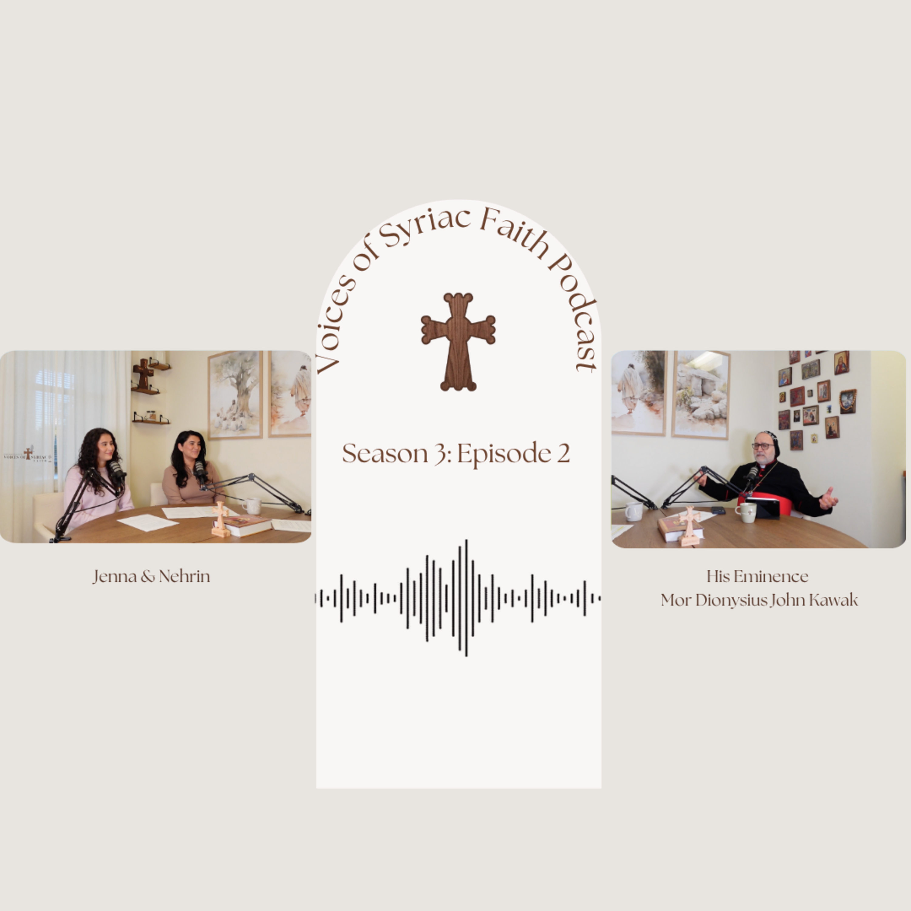 S. 3 Ep. 2 | Mary & Martha w/ His Eminence Mor Dionysius John Kawak episode artwork