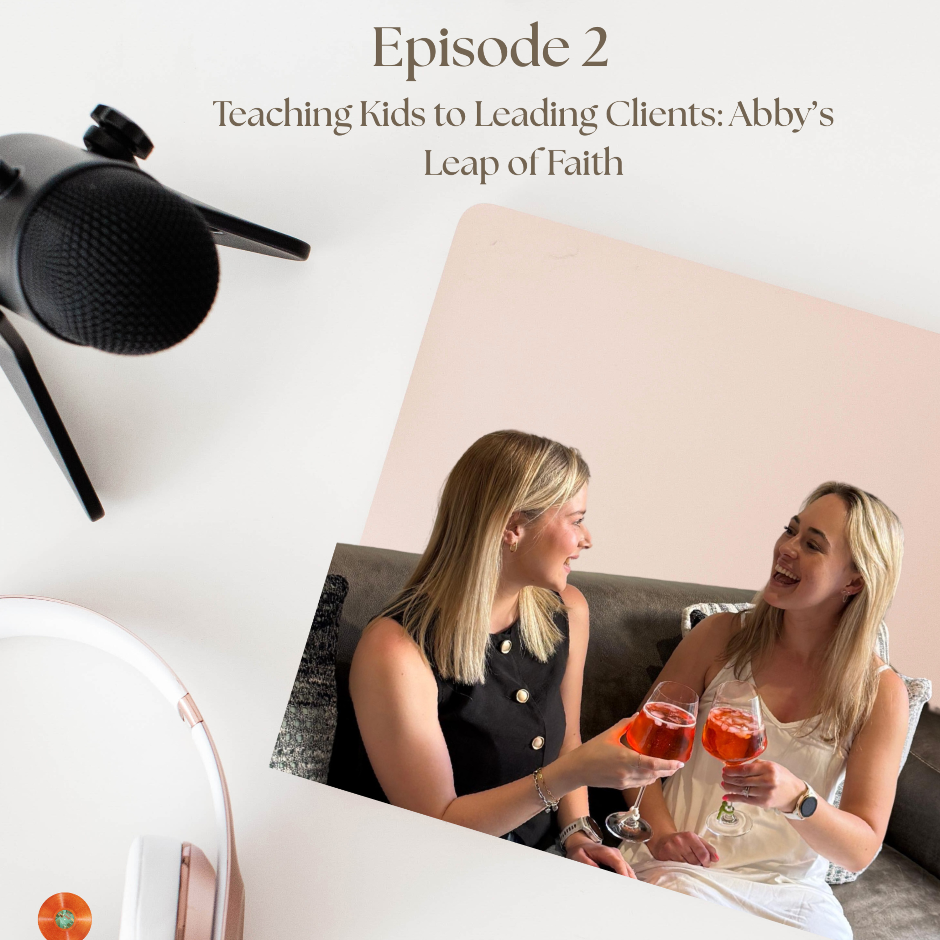 Teaching Kids to Leading Clients: Abby’s Leap of Faith