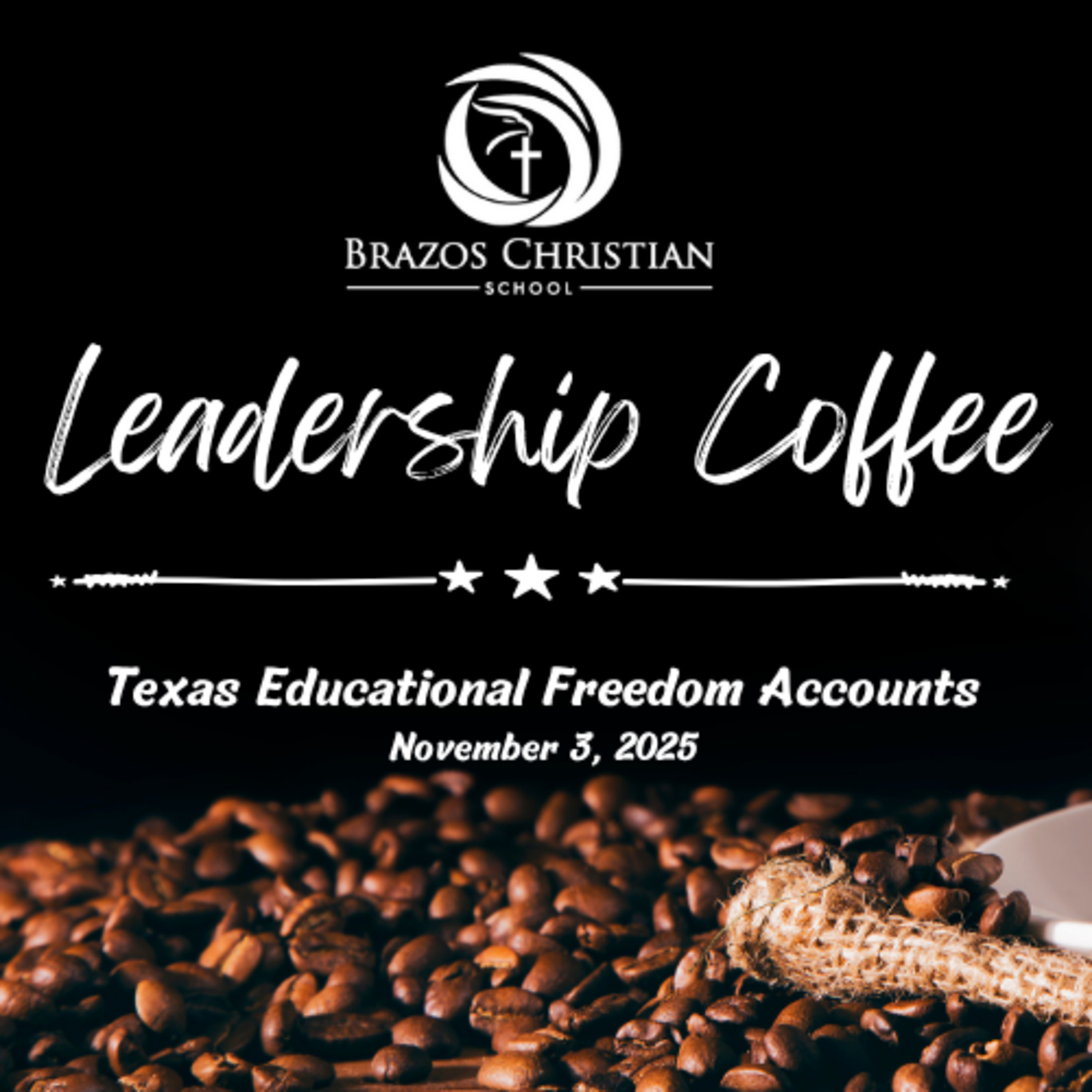 Leadership Coffee | November 3, 2025 | Texas Educational Freedom Accounts episode artwork