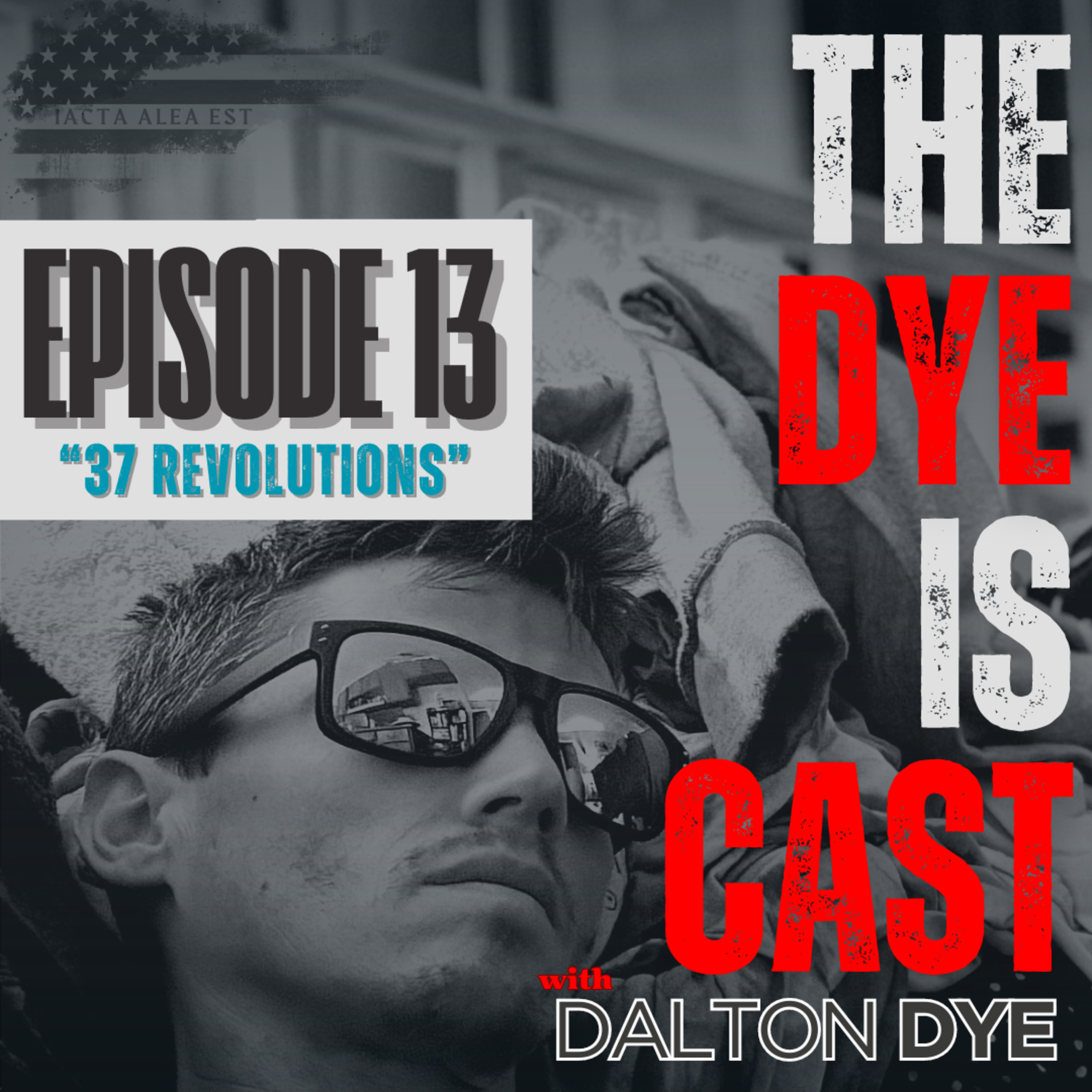  Ep. 13 - 37 Revolutions episode artwork