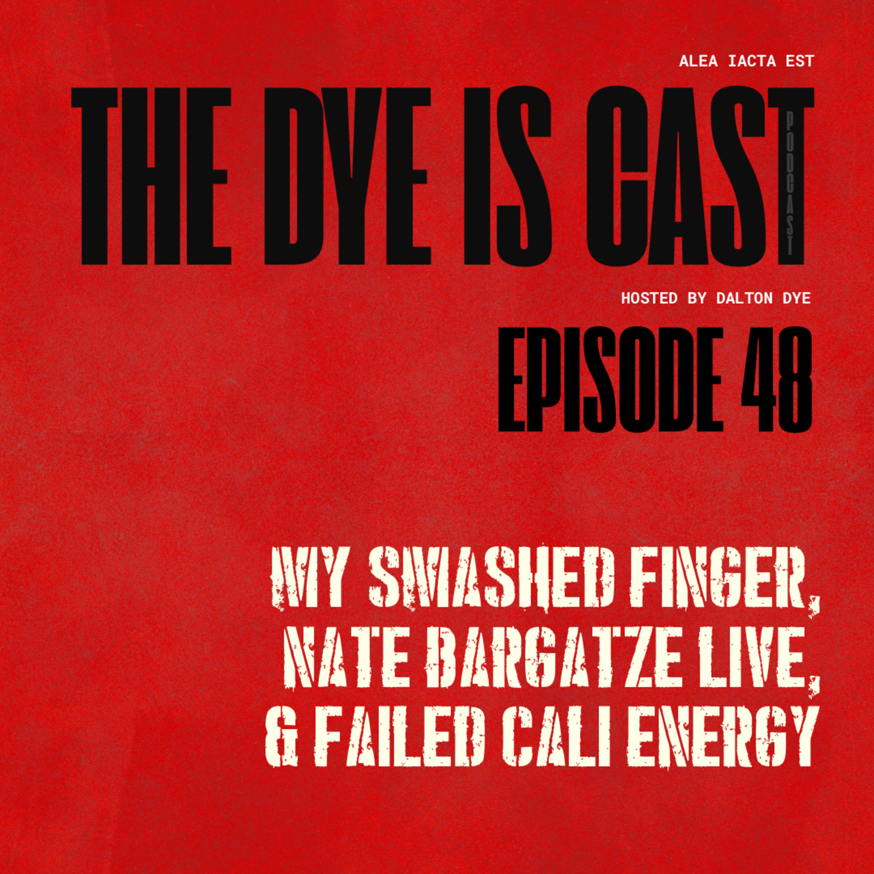 Ep. 48 - My Smashed Finger, Nate Bargatze Live, & Failed Cali Energy episode artwork