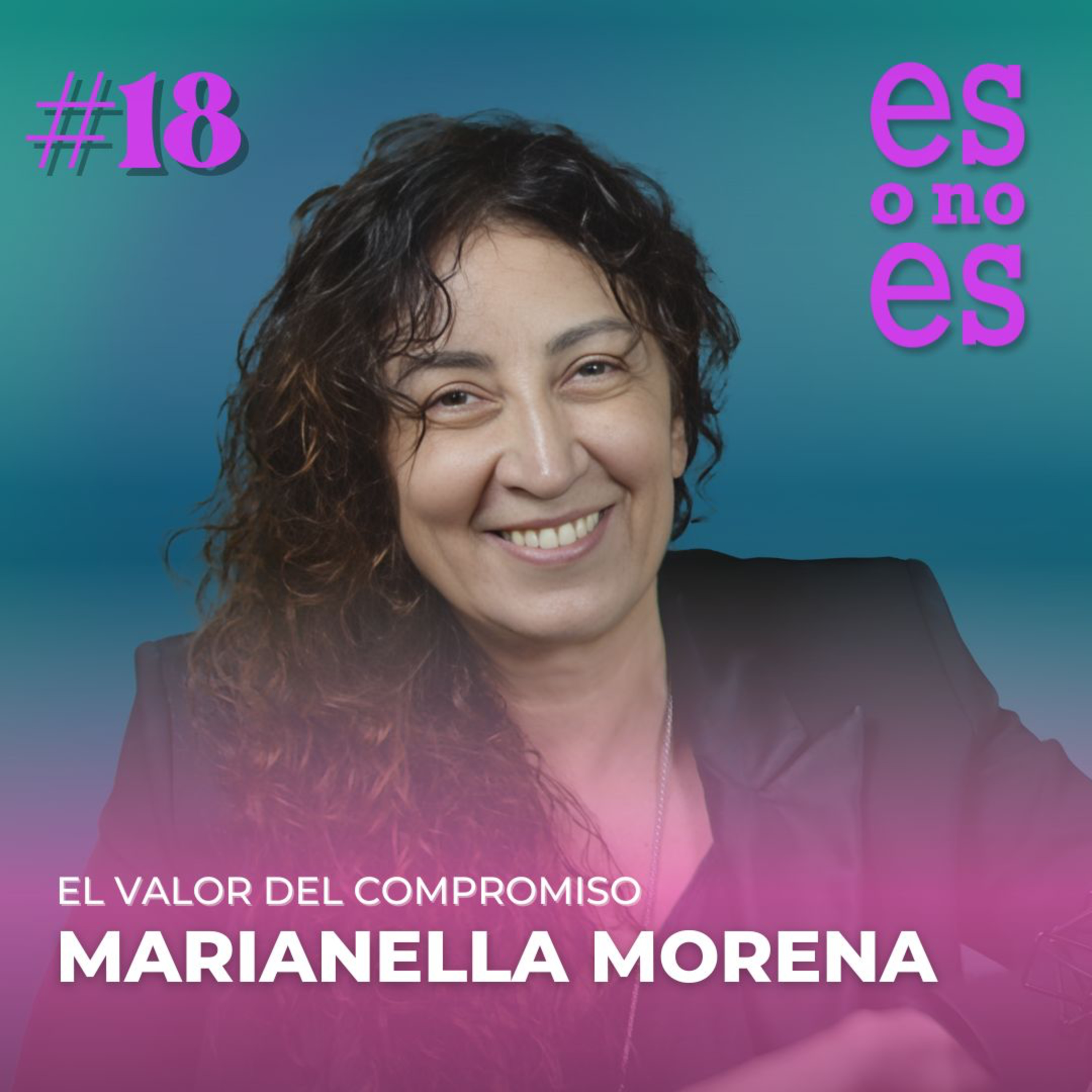 El valor del compromiso en el arte: Entrevista a Marianella Morena episode artwork