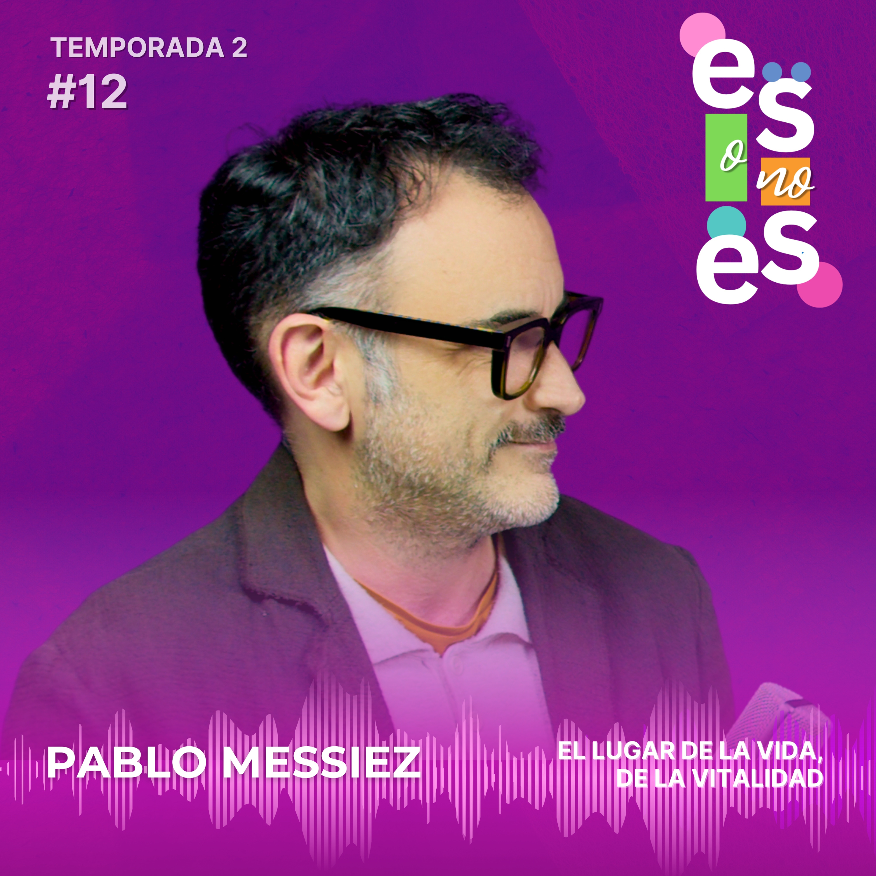 El lugar de la vida, de la vitalidad: Entrevista a Pablo Messiez episode artwork