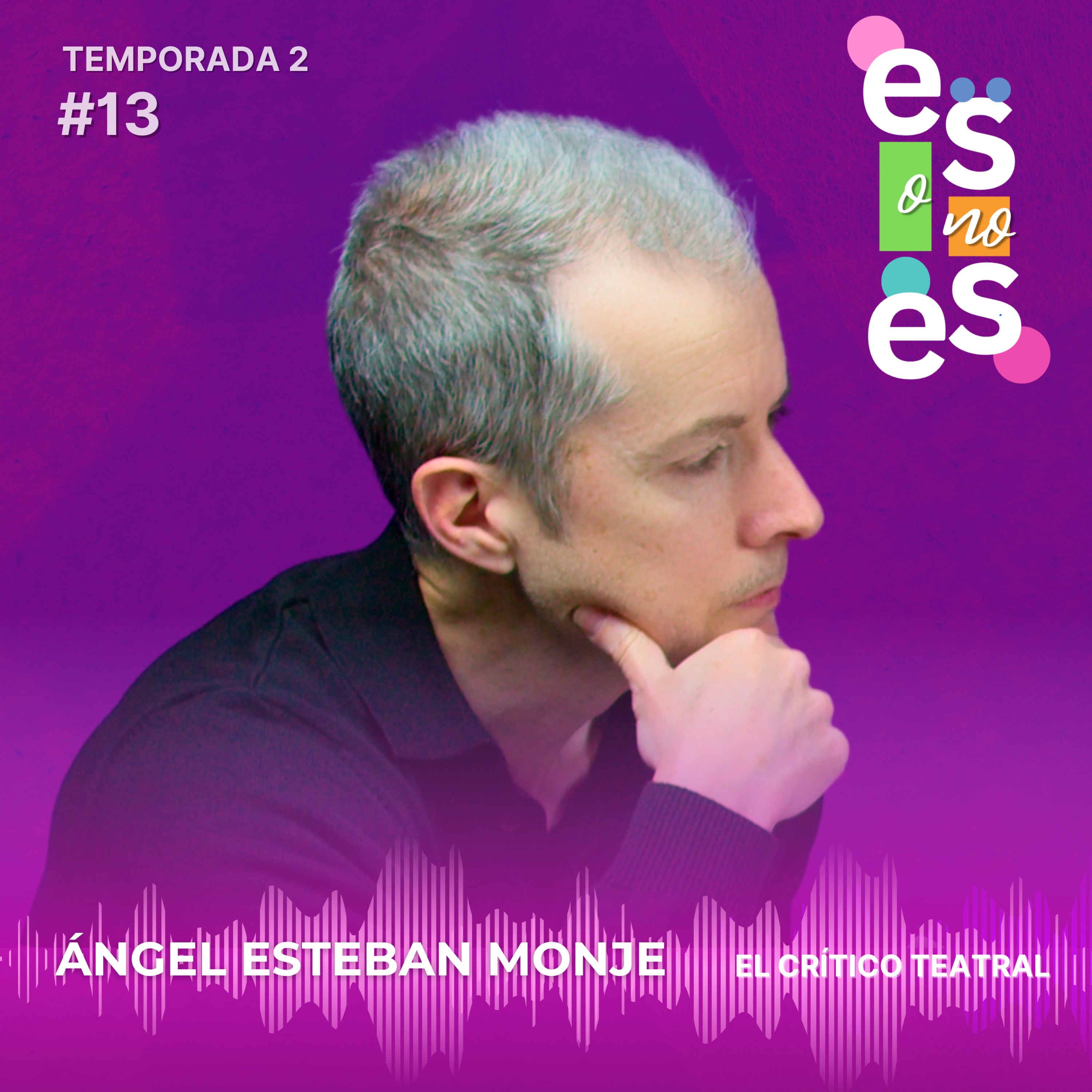 El crítico teatral: Entrevista a Ángel Esteban Monje episode artwork