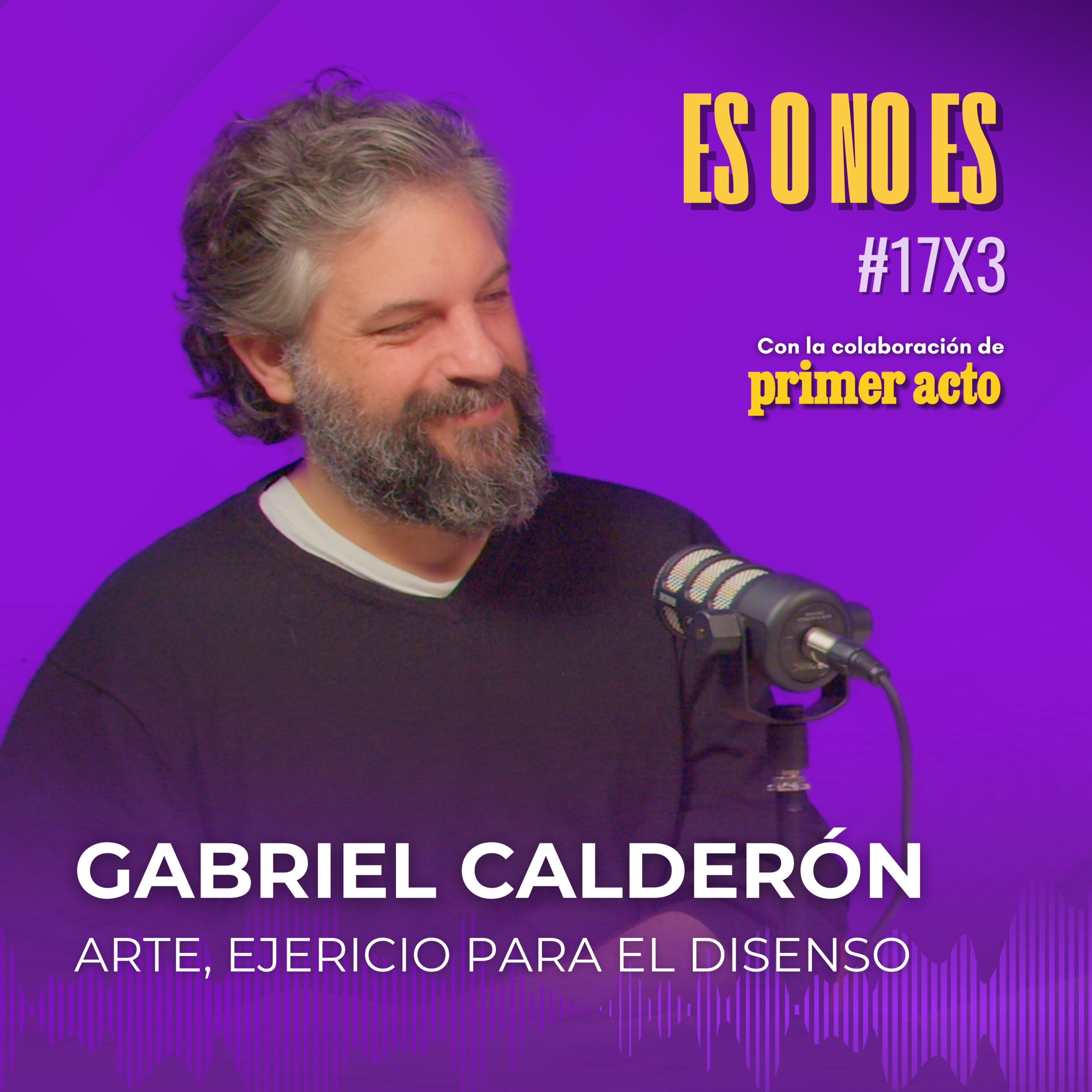 Arte, ejercicio para el disenso: Entrevista a Gabriel Calderón episode artwork