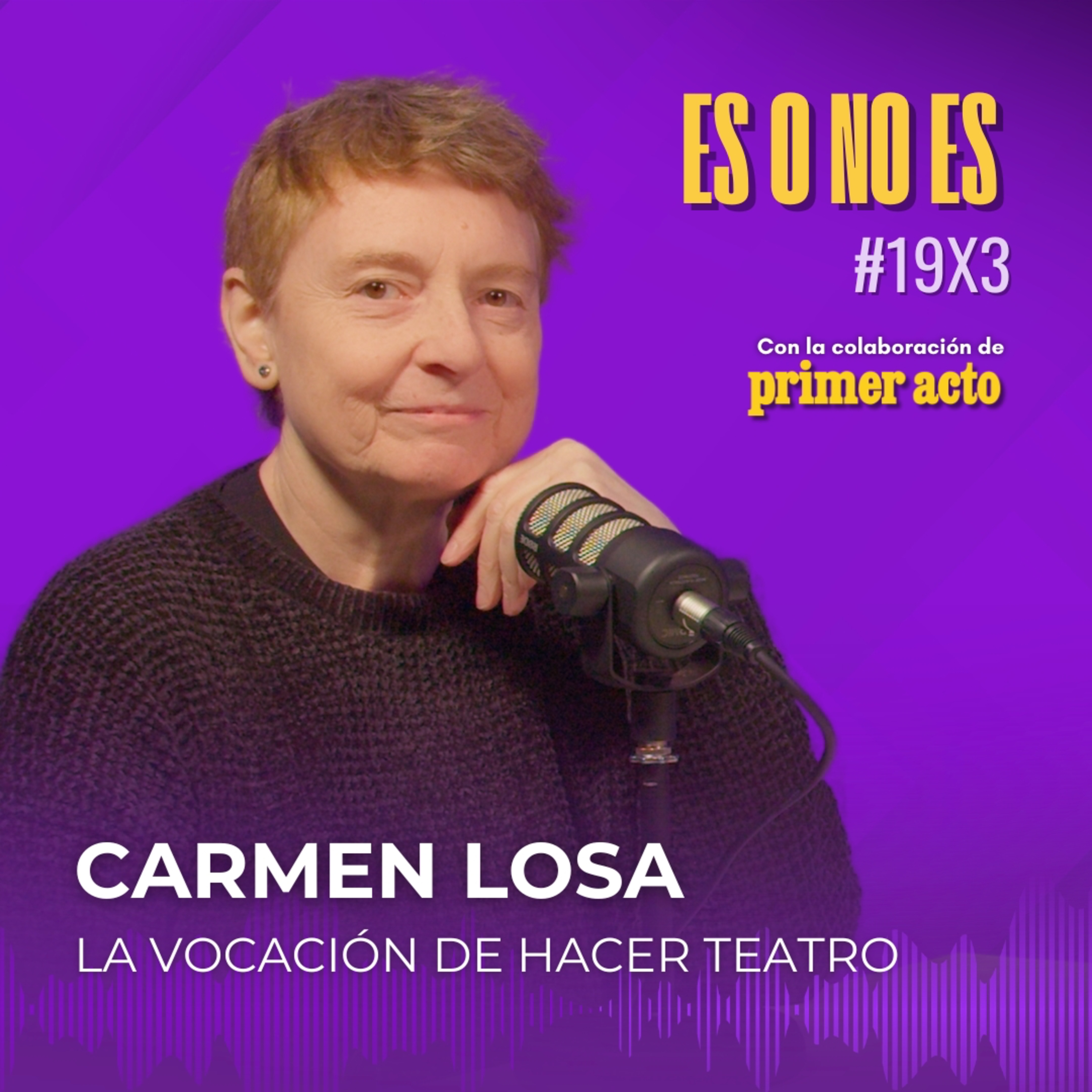 La vocación de hacer teatro: Entrevista a Carmen Losa episode artwork