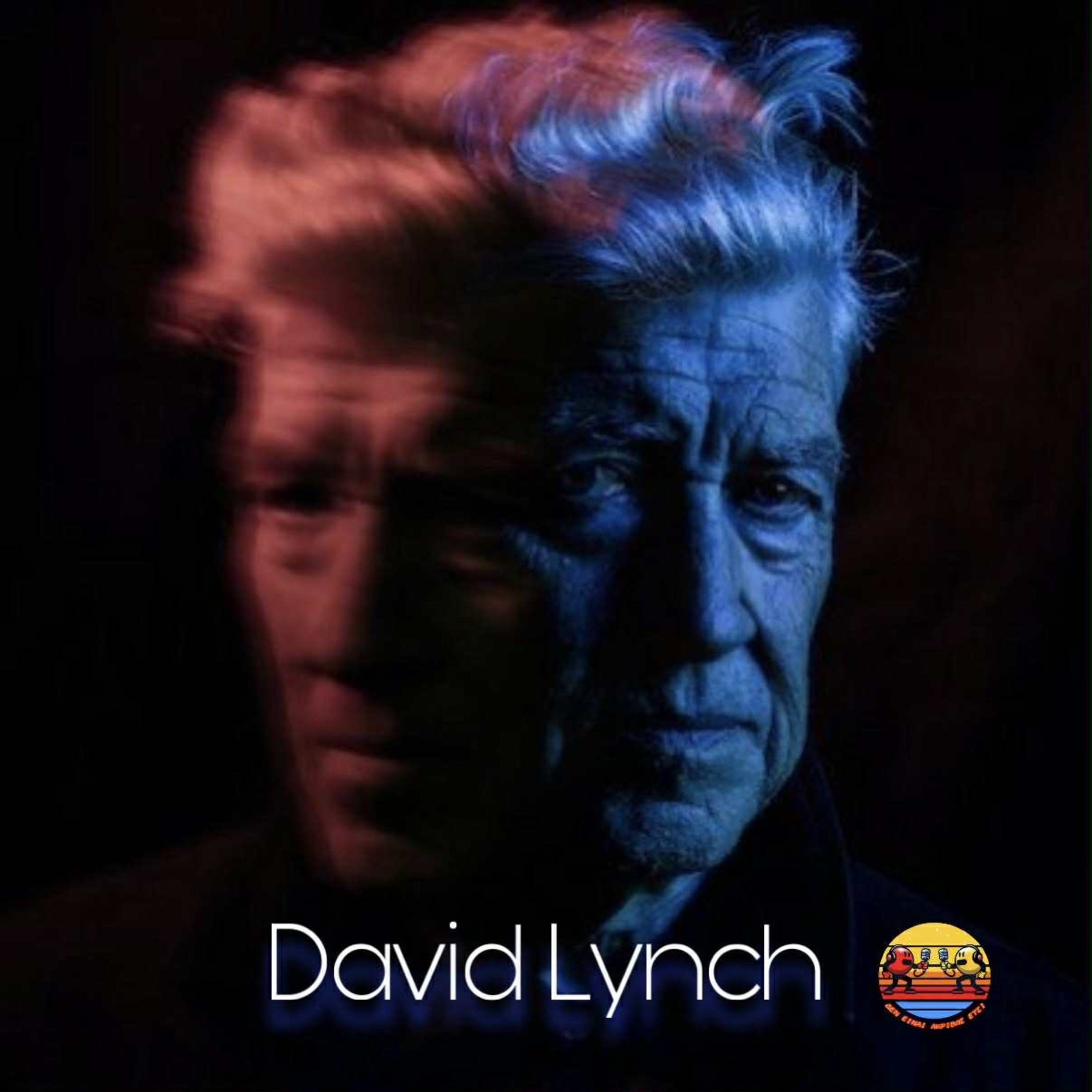 David Lynch (Ιδιοφυΐα ή Παράνοια;) episode artwork