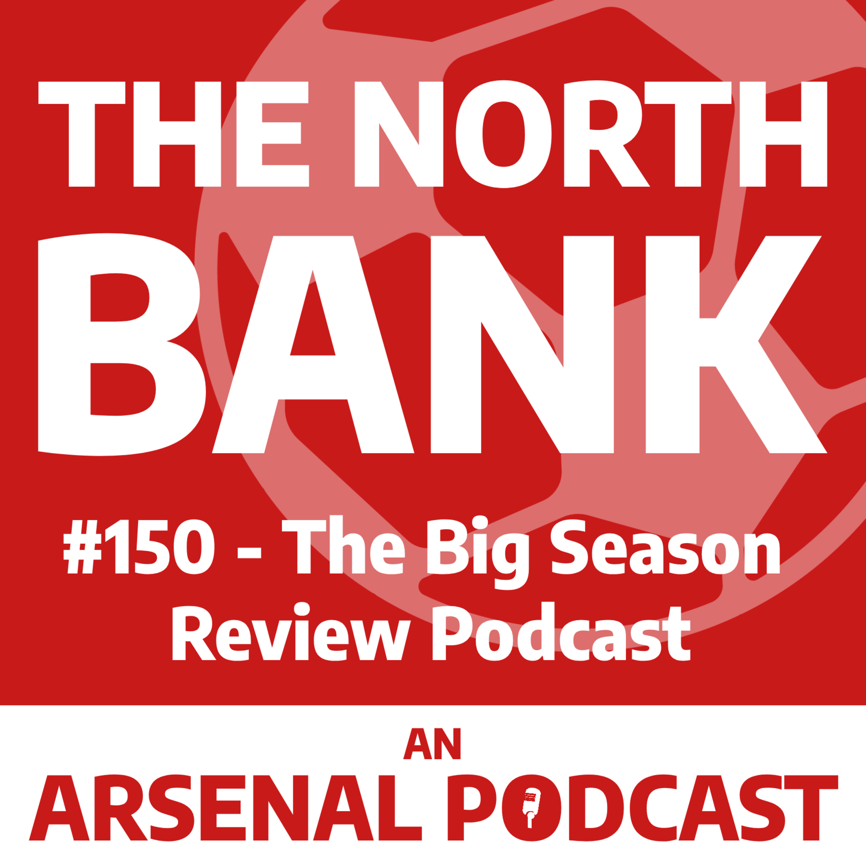 Ep. 150 - The Big Season Review Podcast episode artwork