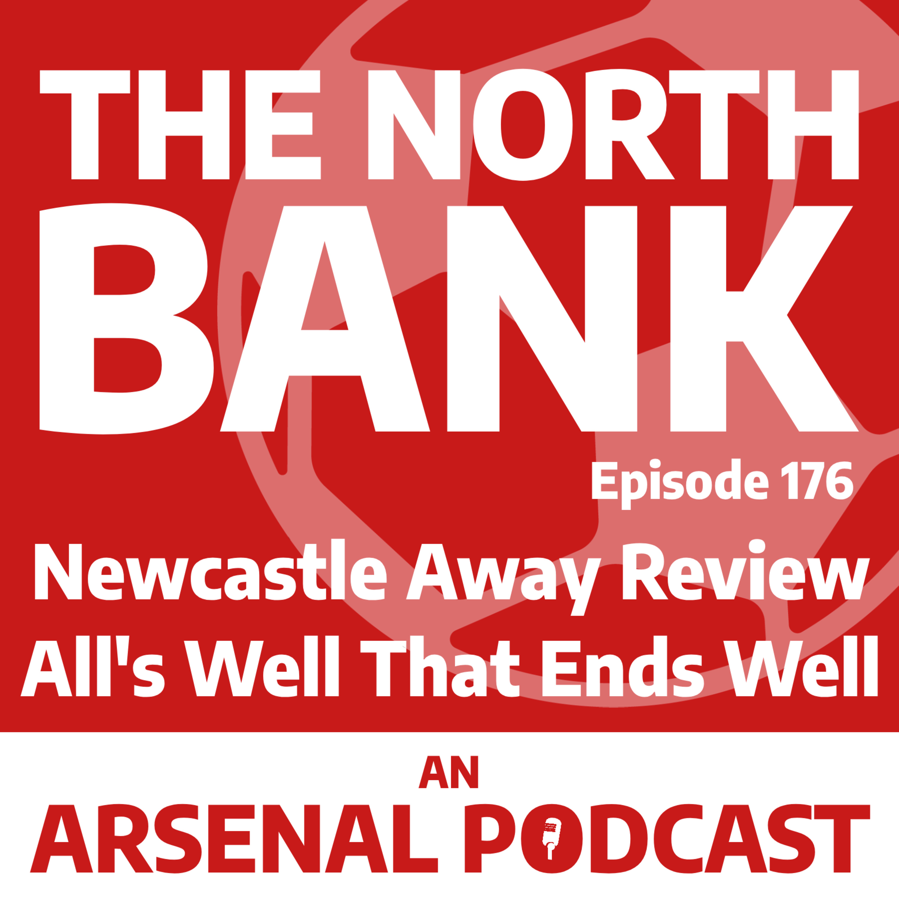 Ep. 176 - Newcastle Away Review - All's Well That Ends Well episode artwork
