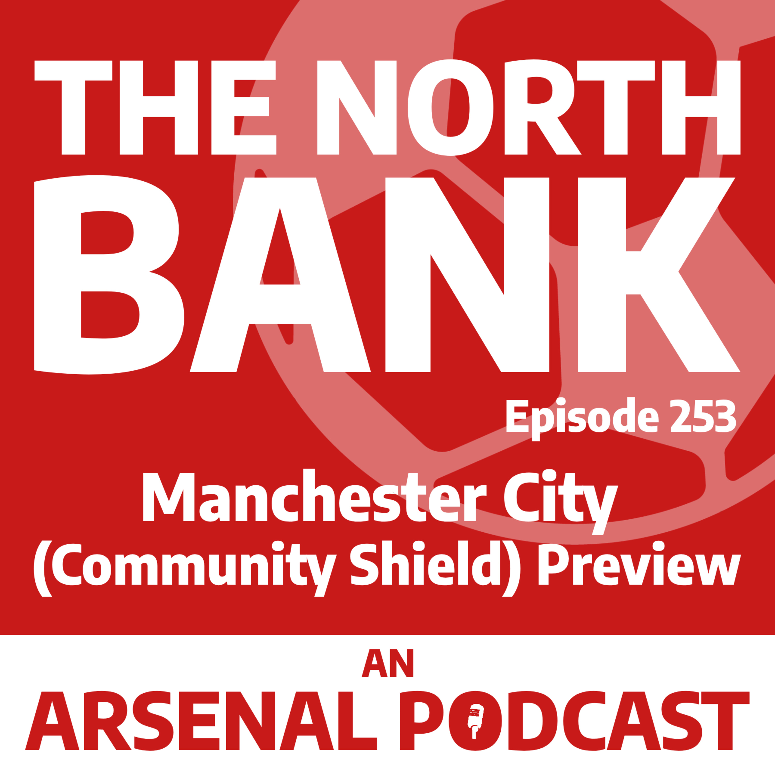 Ep. 253 - Manchester City (Community Shield) Preview episode artwork