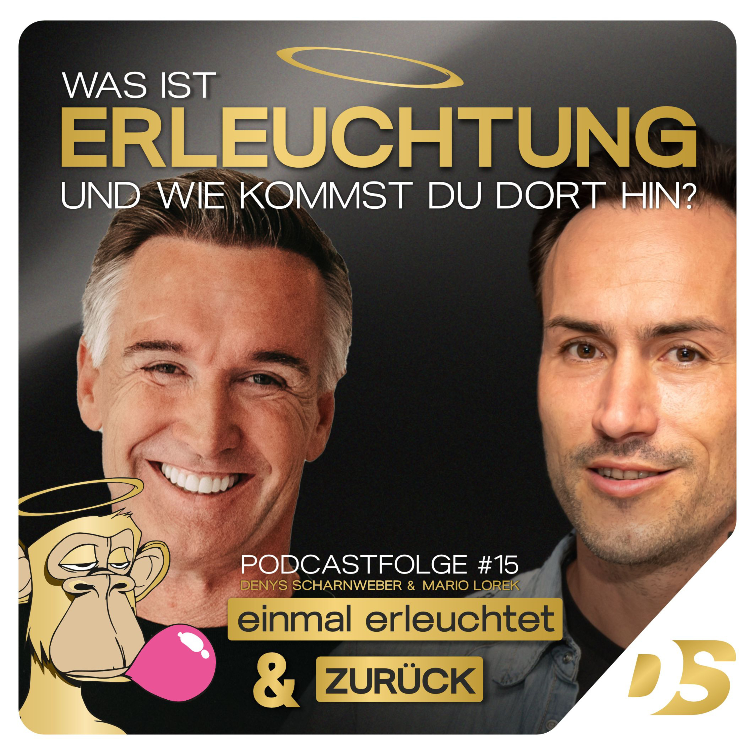 Einmal erleuchtet und zurück