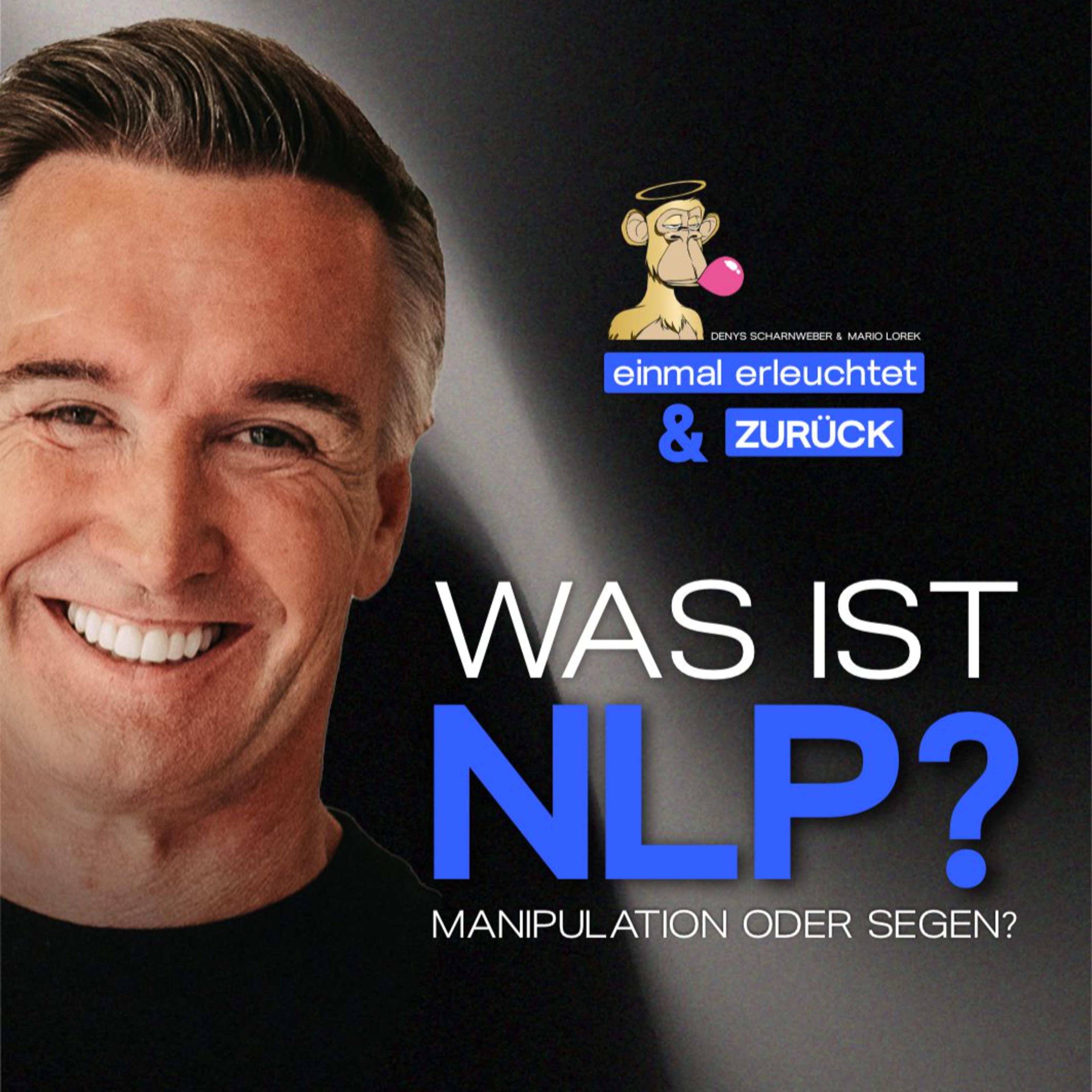 Einmal erleuchtet und zurück