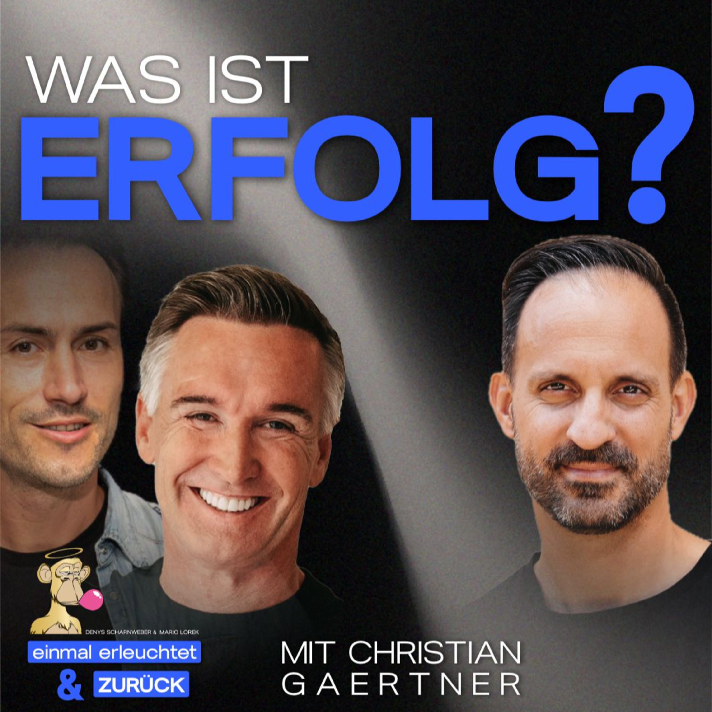 Einmal erleuchtet und zurück