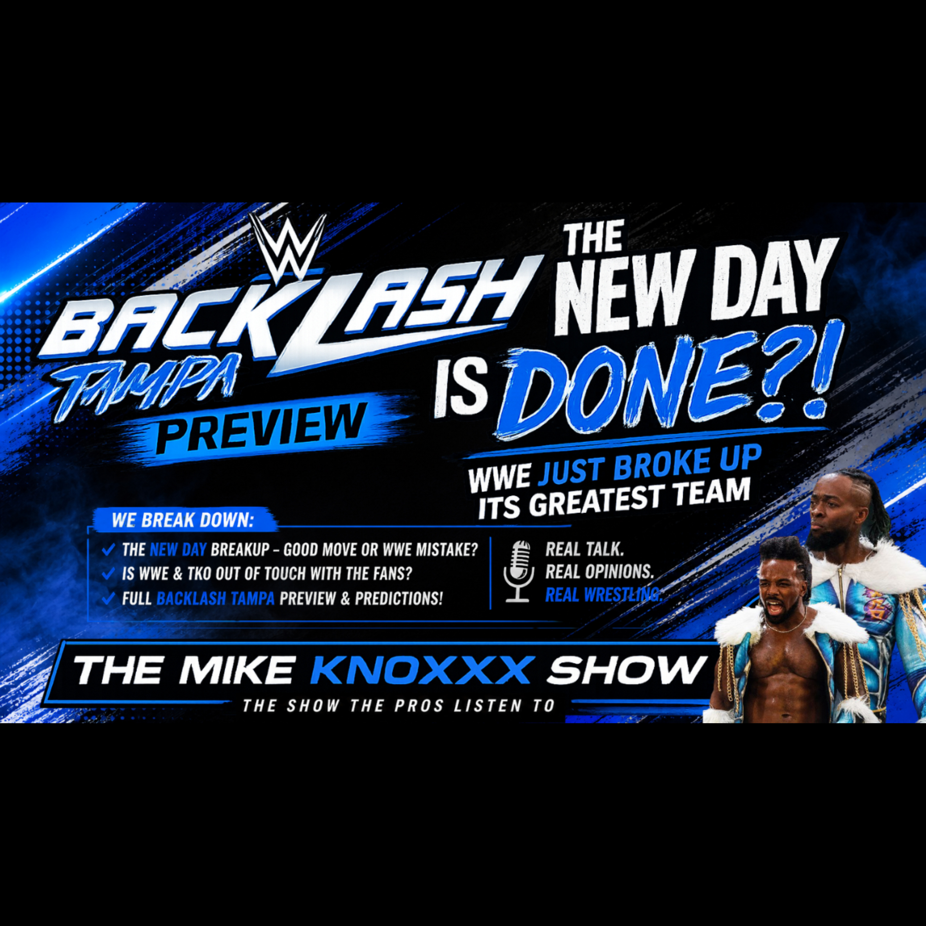 WWE Backlash Tampa Full Preview | THE NEW DAY IS DONE! WWE Just Broke Up Its Greatest Team? | TMKS episode artwork