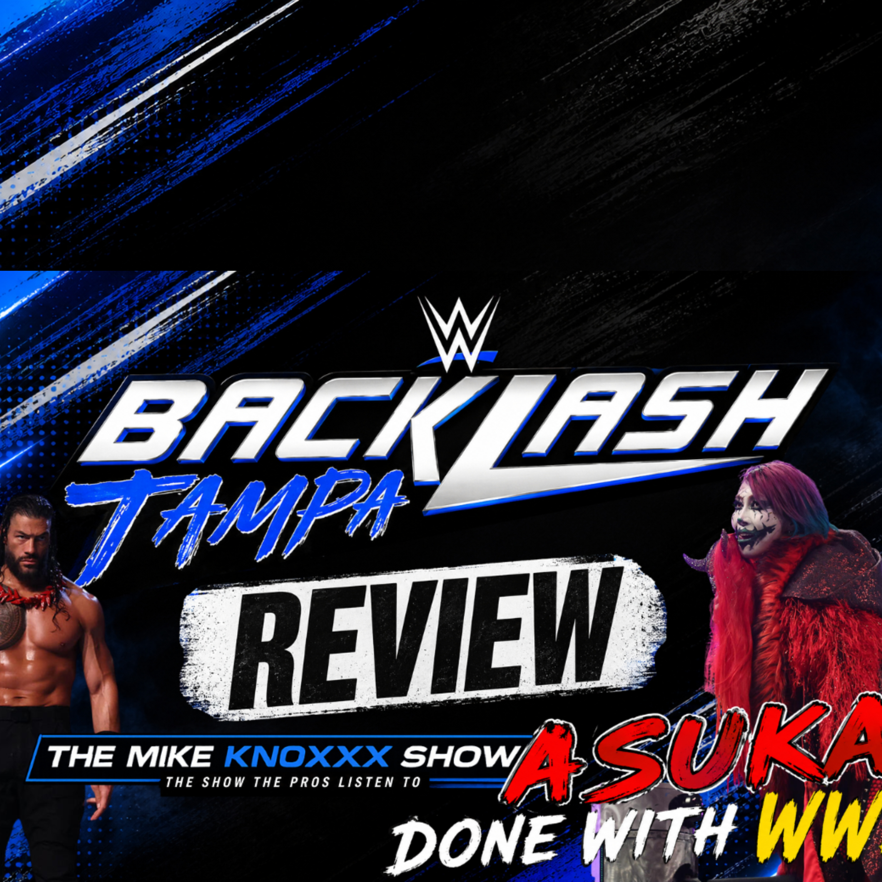 WWE BACKLASH TAMPA REVIEW: Roman Survives Jacob Fatu | Asuka’s Future & Cena’s HUGE Reveal | TMKS episode artwork