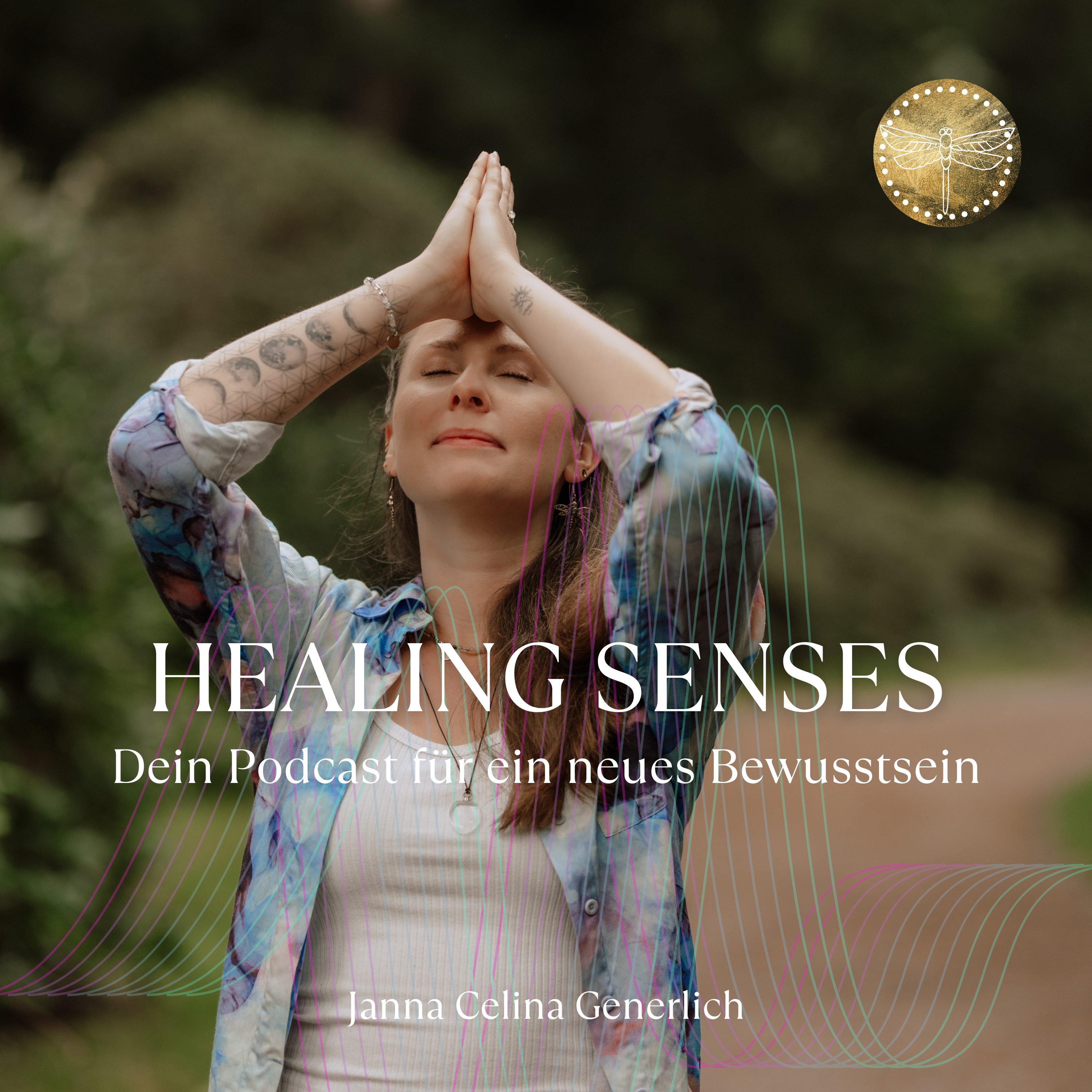 Healing Senses - Dein Podcast für ein neues Bewusstsein