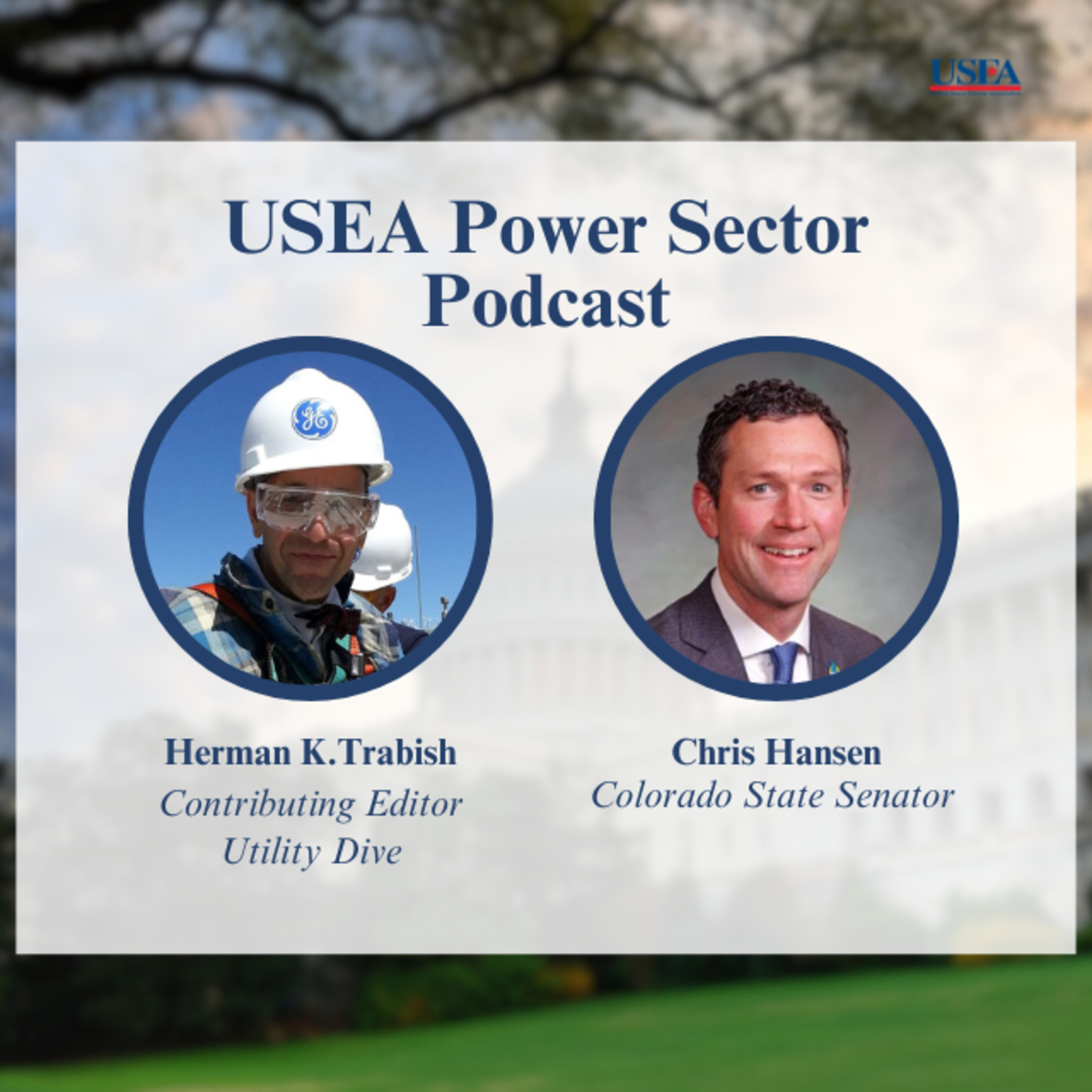 USEA Power Sector Podcast Episode 18: Colorado State Senator Chris Hansen episode artwork
