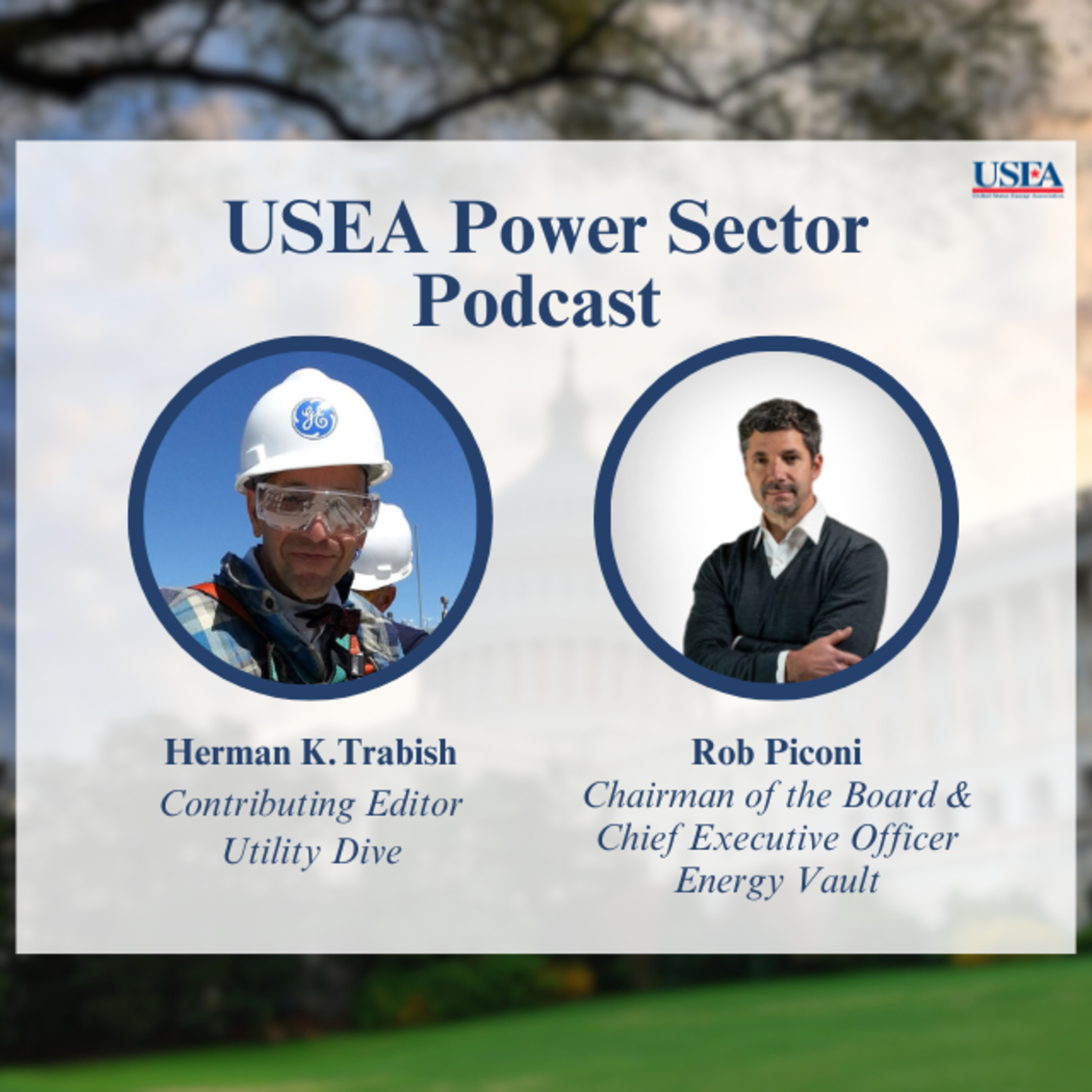 USEA Power Sector Podcast Episode 53: Energy Vault Board Chair & CEO Rob Piconi episode artwork