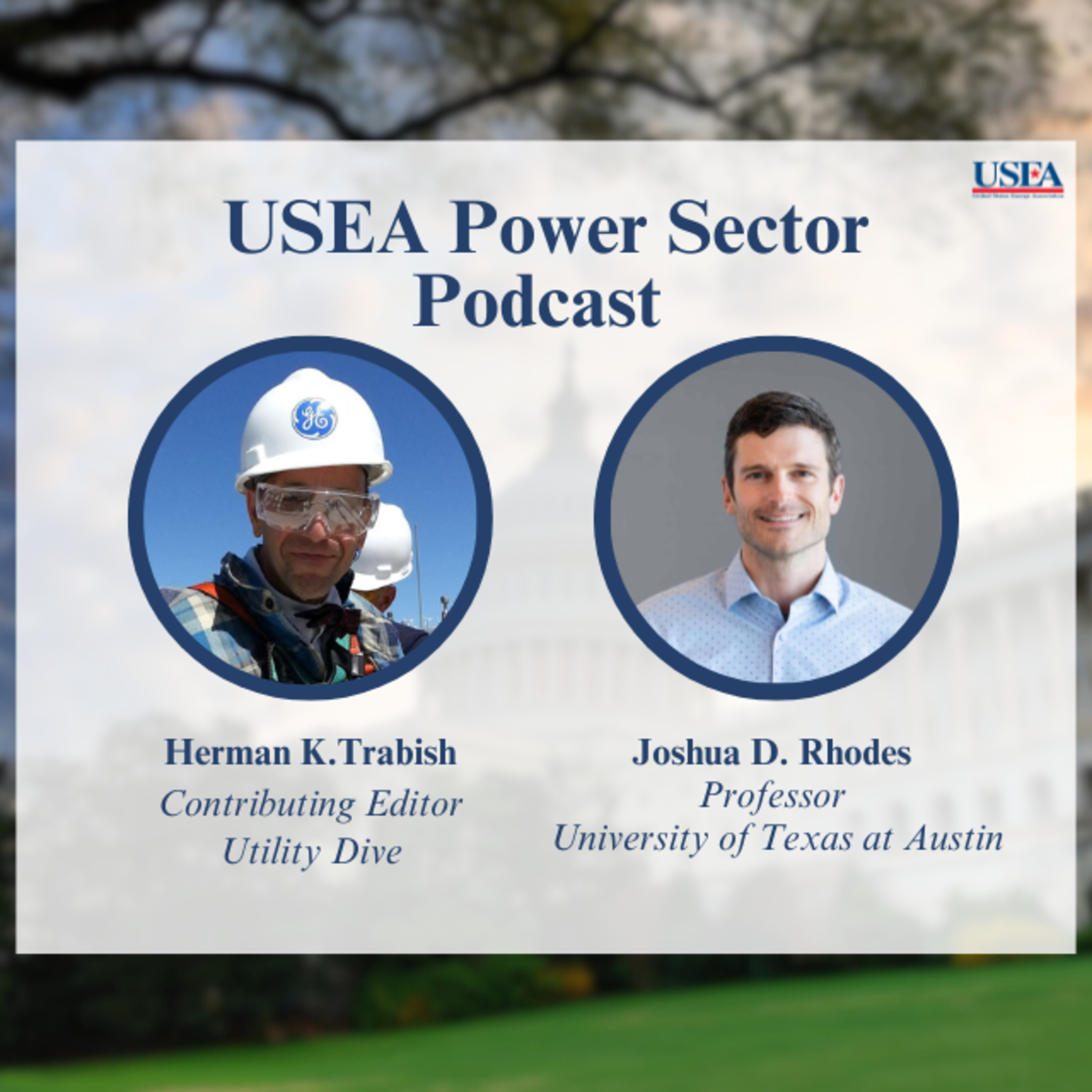 USEA Power Sector Podcast Episode 62: University of Texas at Austin Professor Joshua D. Rhodes episode artwork