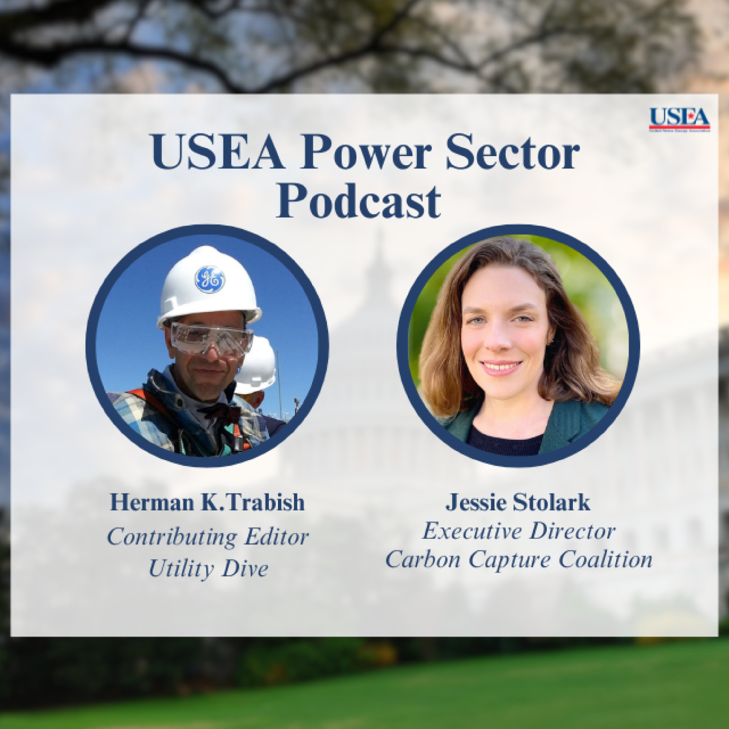 USEA Power Sector Podcast Episode 68: Carbon Capture Coalition Executive Director Jessie Stolark episode artwork