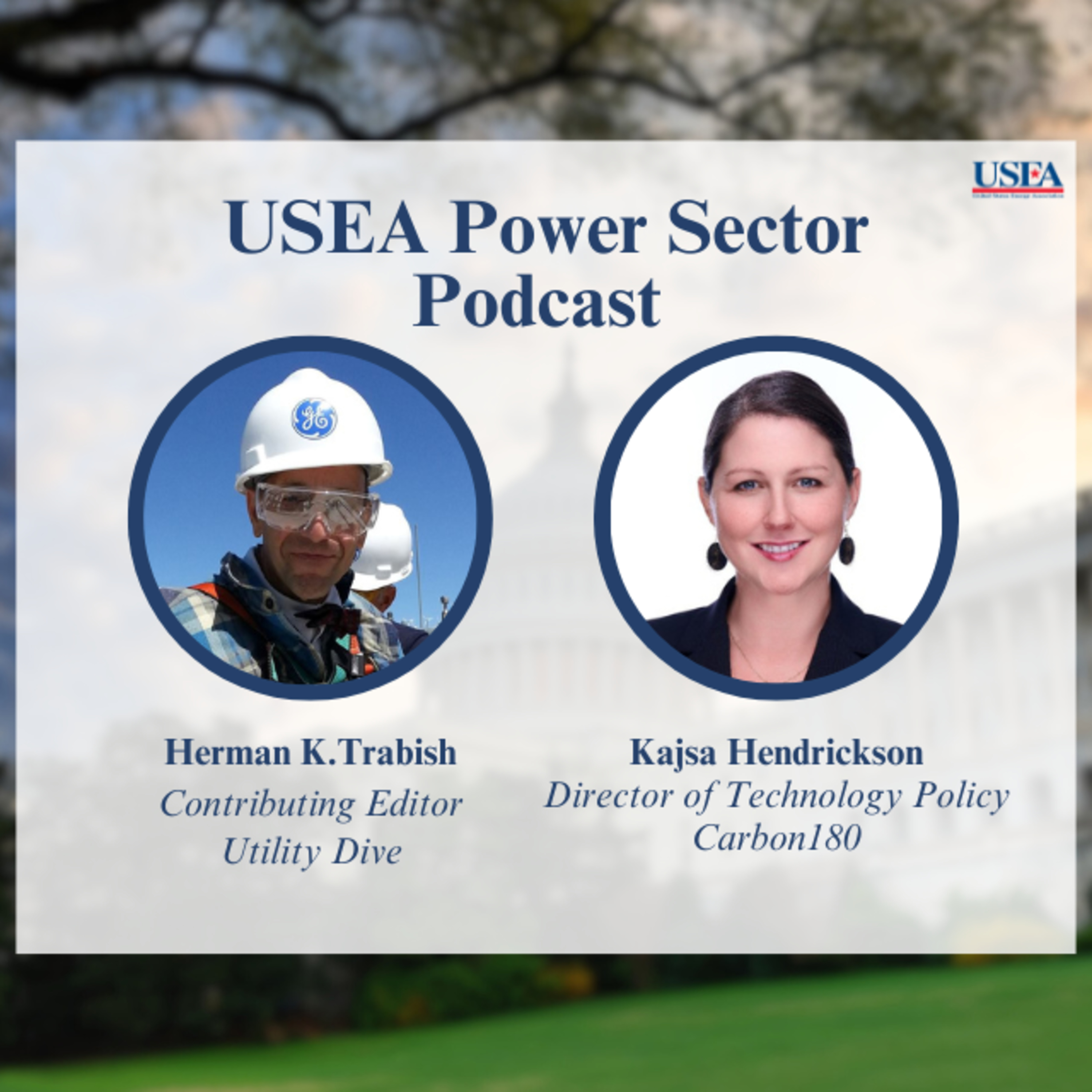 USEA Power Sector Podcast Episode 74: Carbon180 Director of Technology Policy Kajsa Hendrickson episode artwork