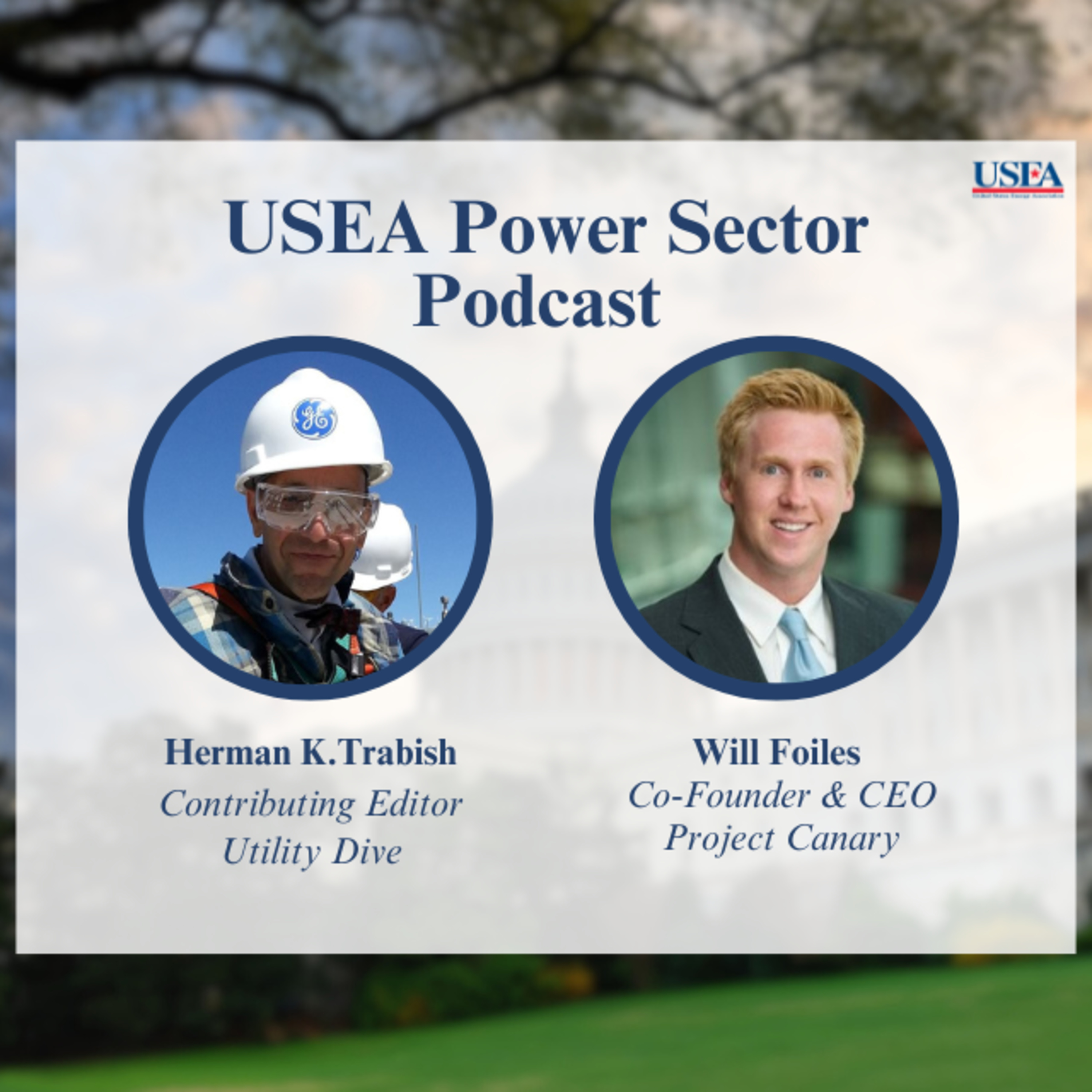 USEA Power Sector Podcast Episode 78: Project Canary Co-Founder & CEO Will Foiles episode artwork