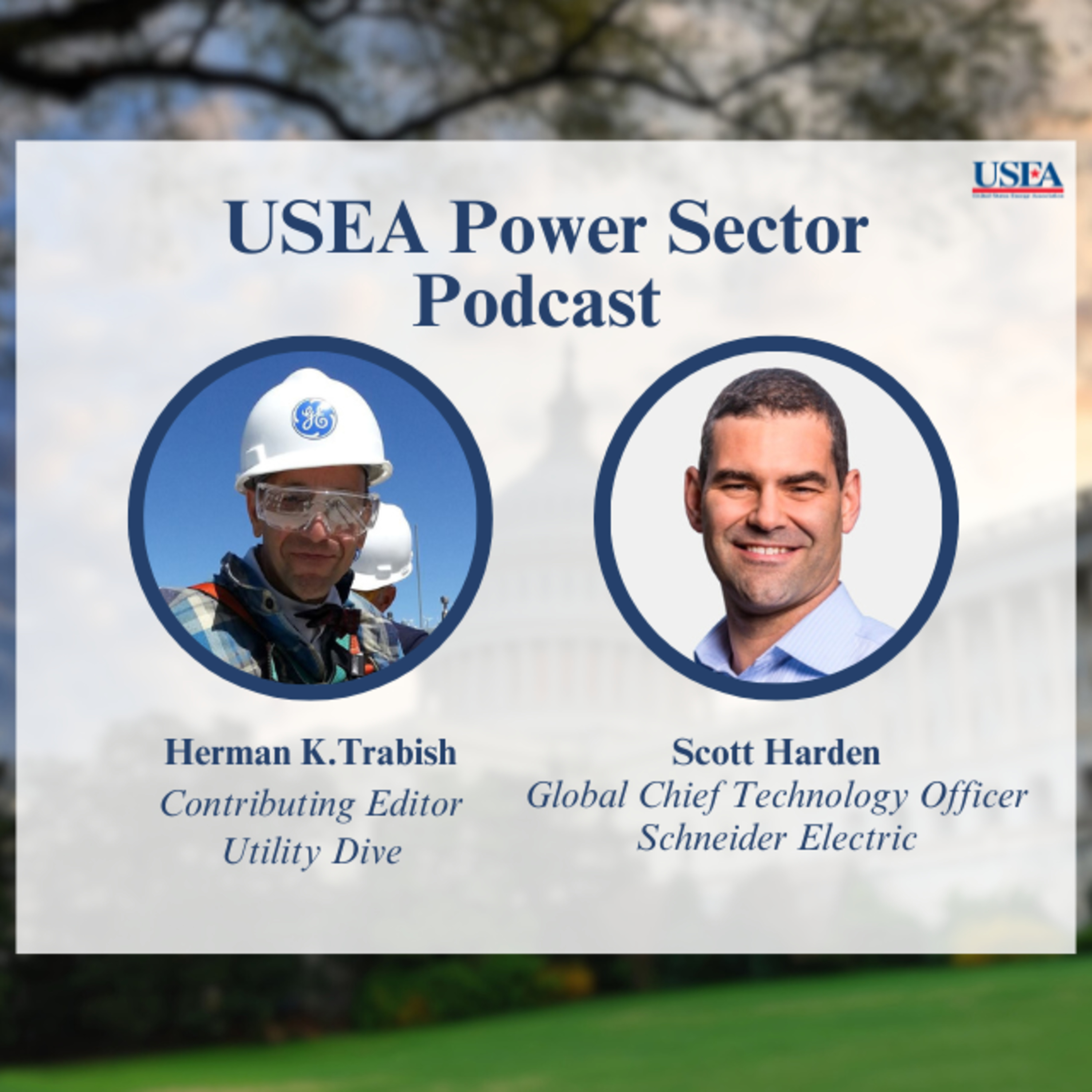 USEA Power Sector Podcast Episode 86: Schneider Electric Global Chief Technology Officer Scott Harden episode artwork