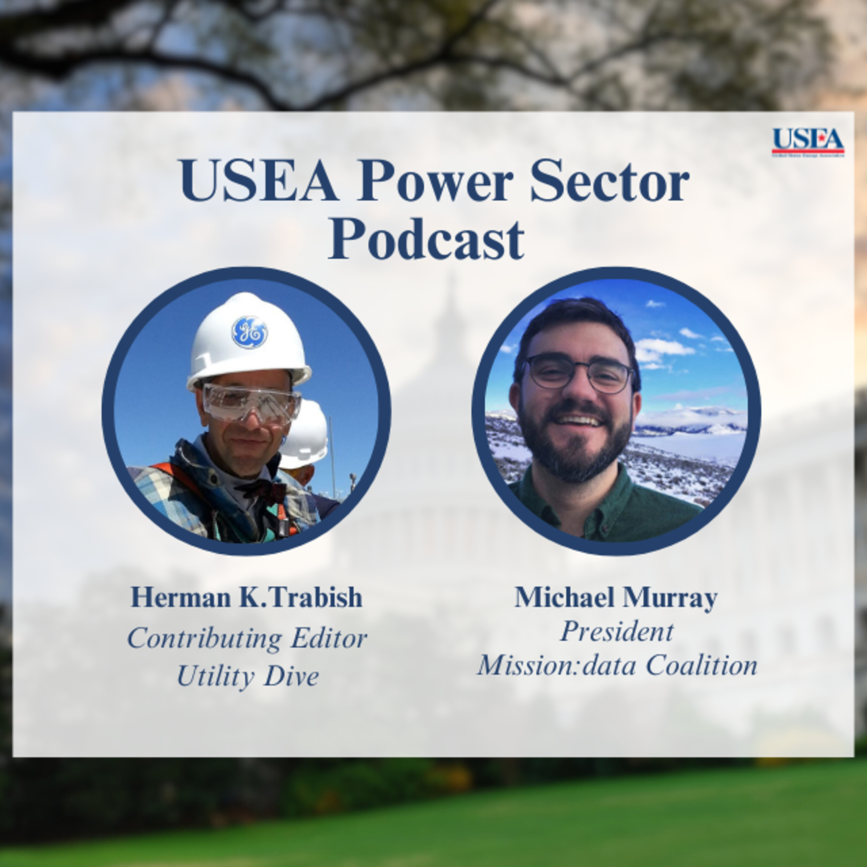 USEA Power Sector Podcast Episode 92: Mission:data Coalition President Michael Murray episode artwork