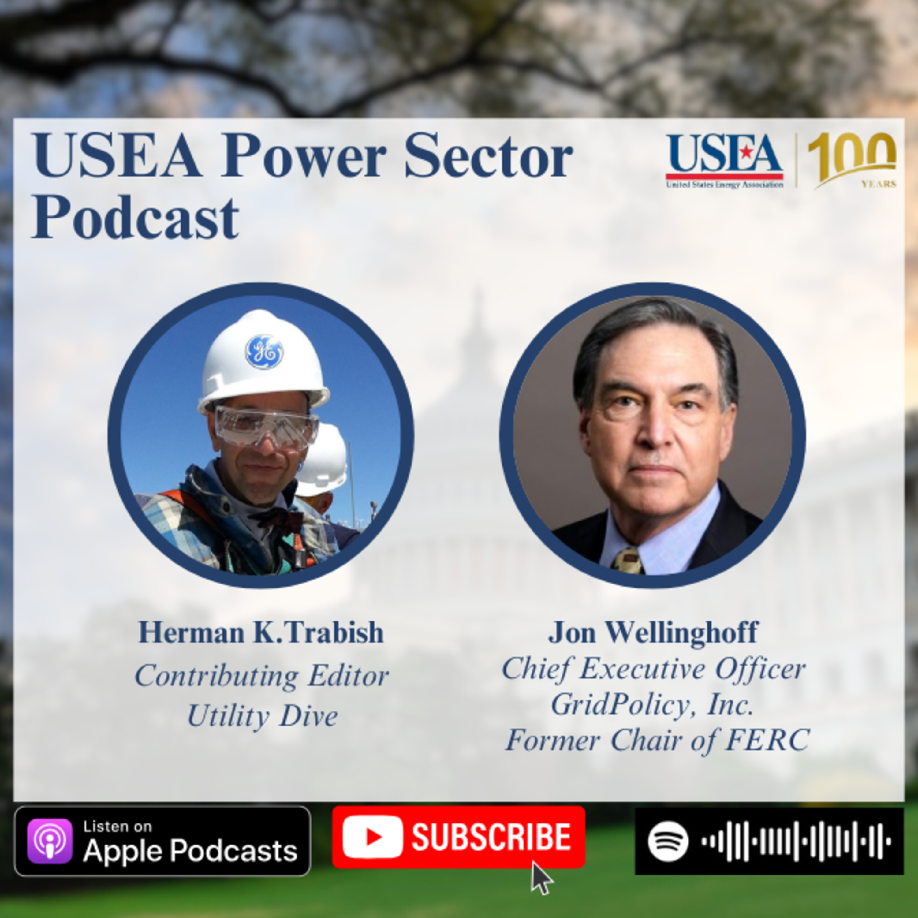USEA Power Sector Podcast Episode 114: GridPolicy CEO & Former FERC Chair Jon Wellinghoff episode artwork