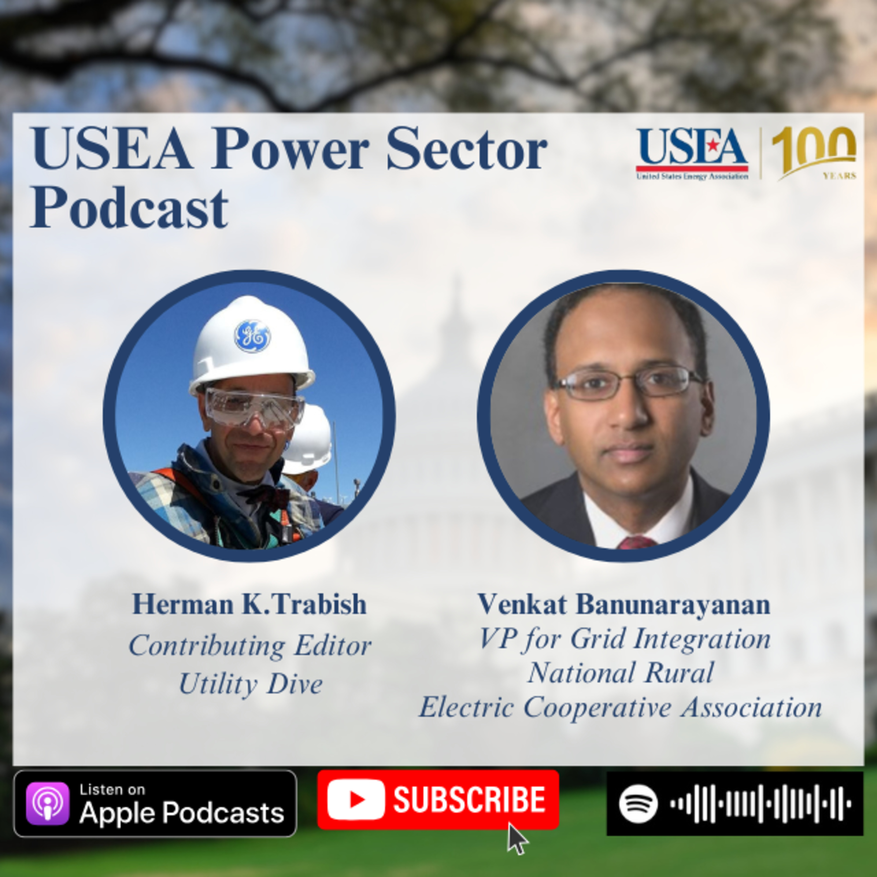USEA Power Sector Podcast Episode 117: National Rural Electric Cooperative Association VP for Grid Integration Venkat Banunarayanan episode artwork