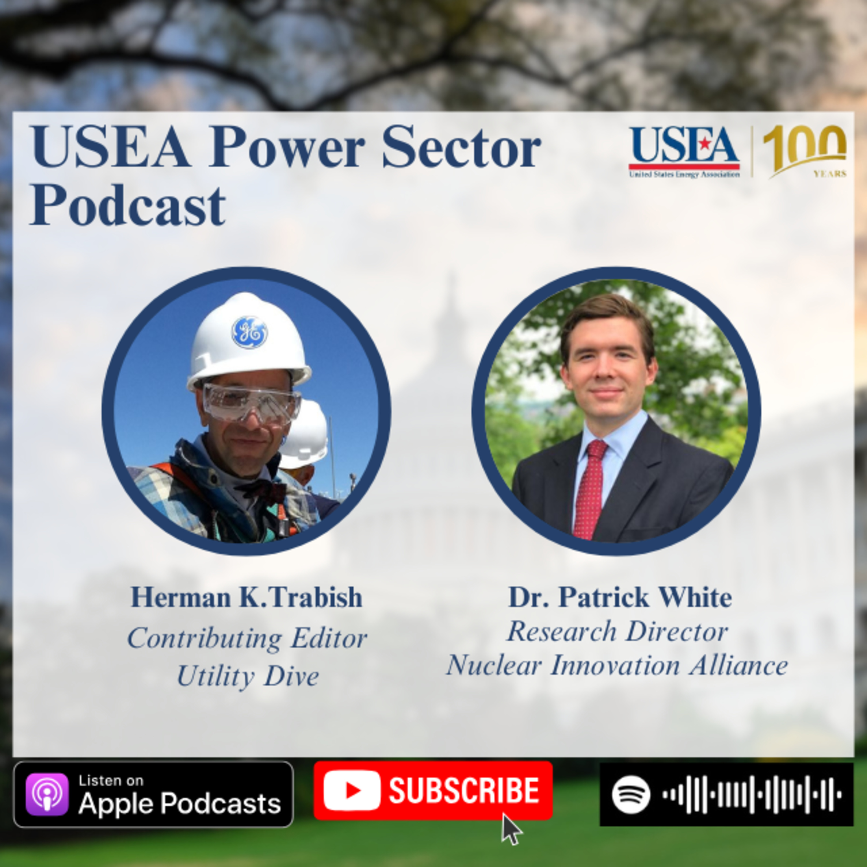 USEA Power Sector Podcast Episode 118: Nuclear Innovation Alliance Research Director Dr. Patrick White episode artwork