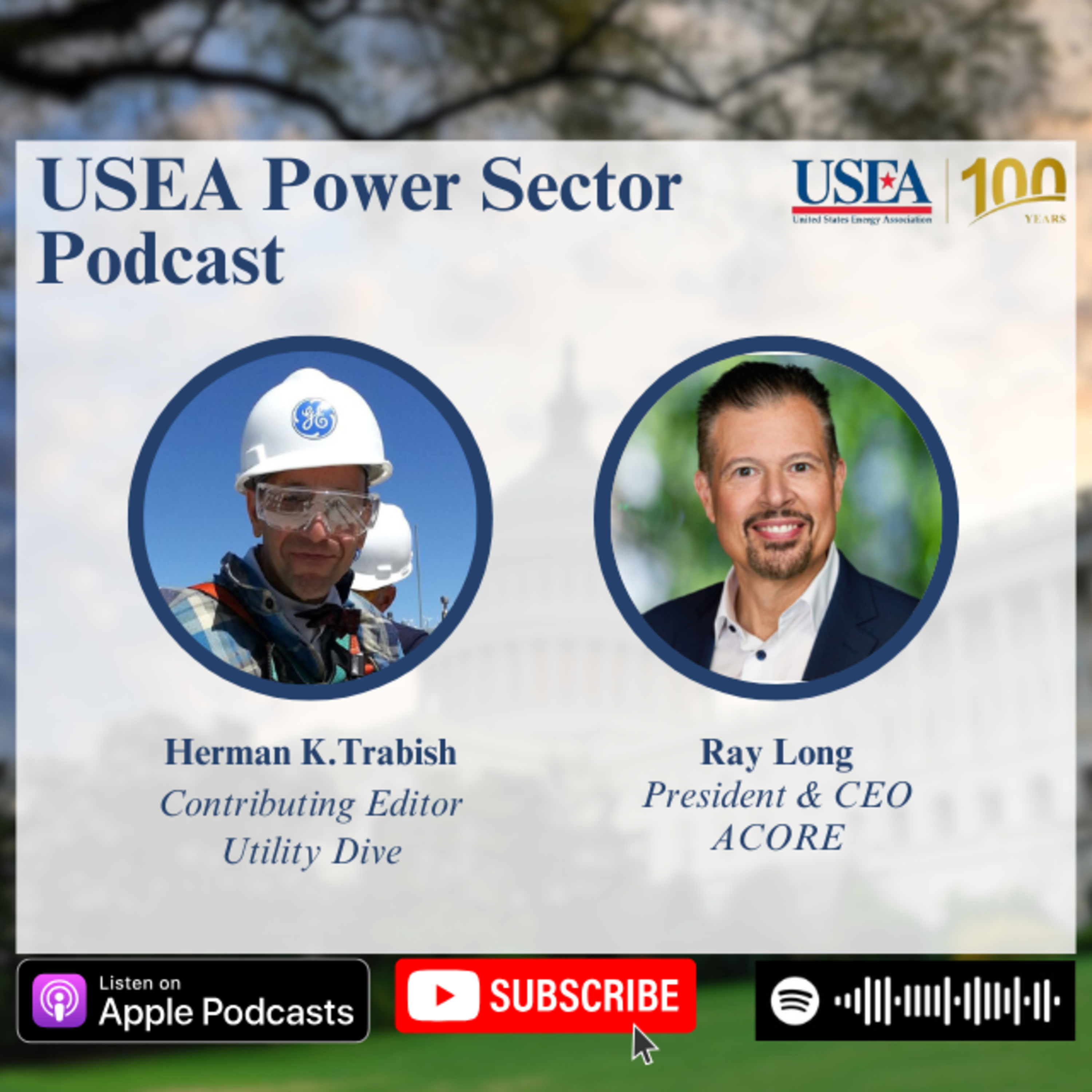USEA Power Sector Podcast Episode 126: ACORE President & CEO Ray Long episode artwork