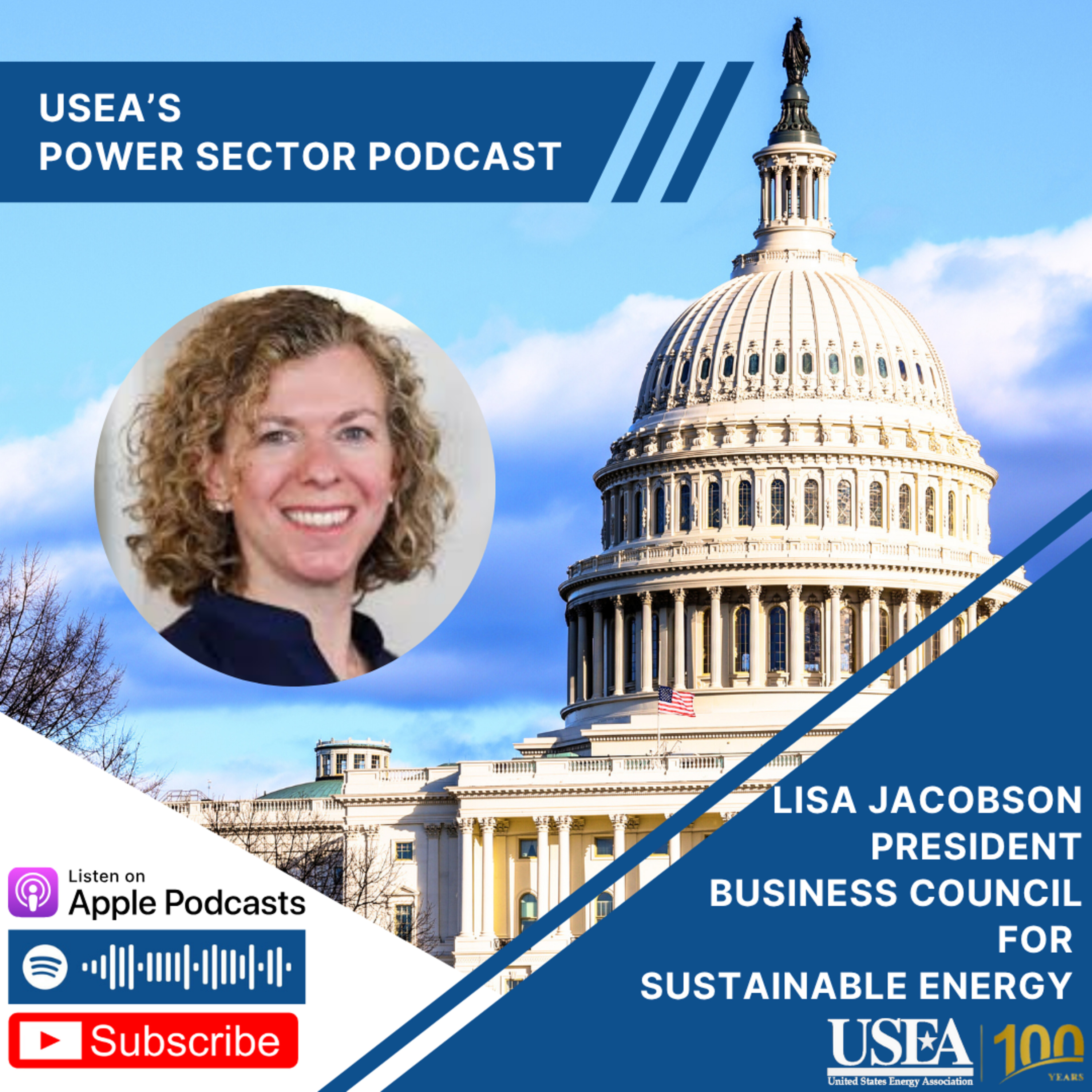 USEA Power Sector Podcast Episode 149: Business Council for Sustainable Energy President Lisa Jacobson episode artwork
