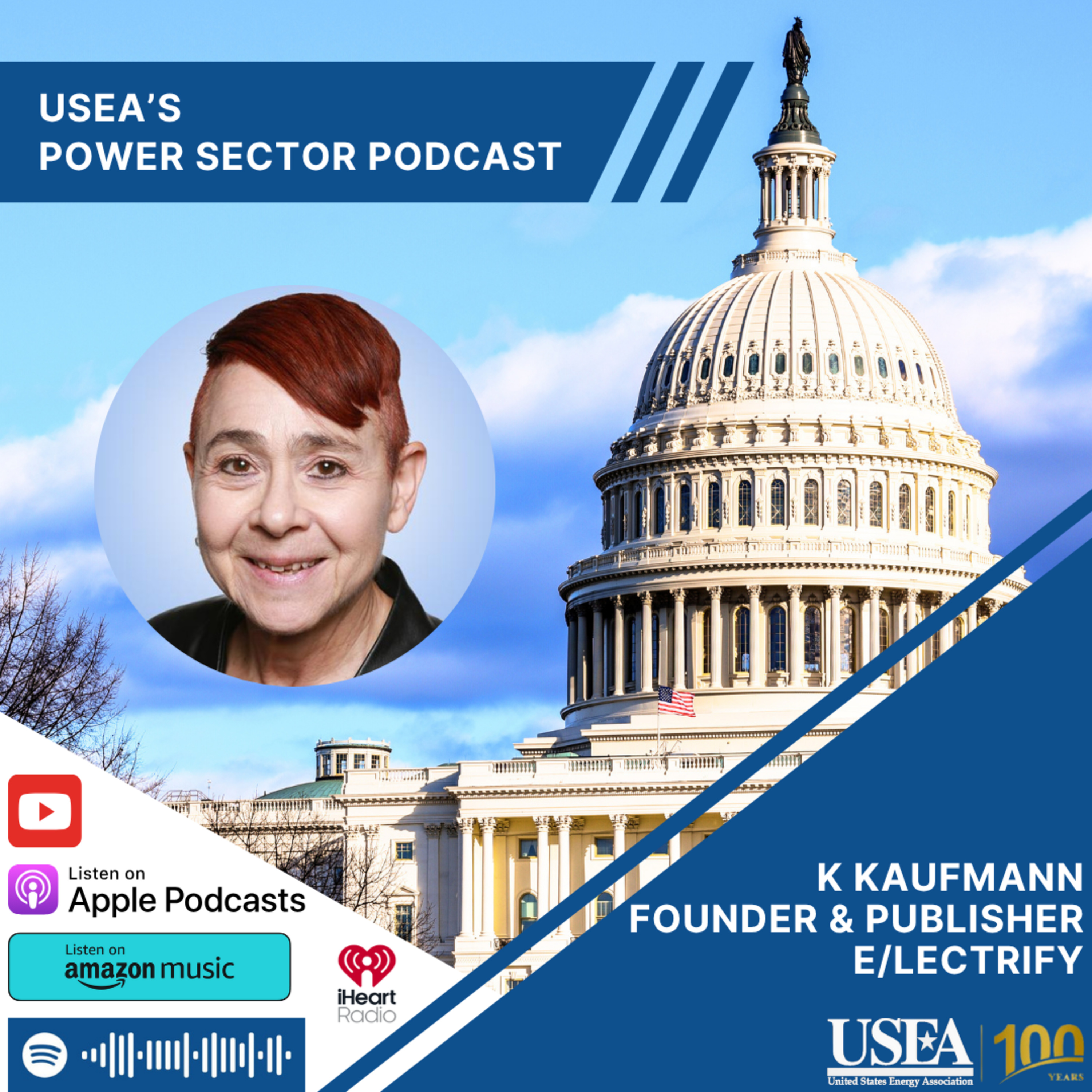 USEA Power Sector Podcast Episode 157: E/lectrify Founder & Publisher K Kaufmann