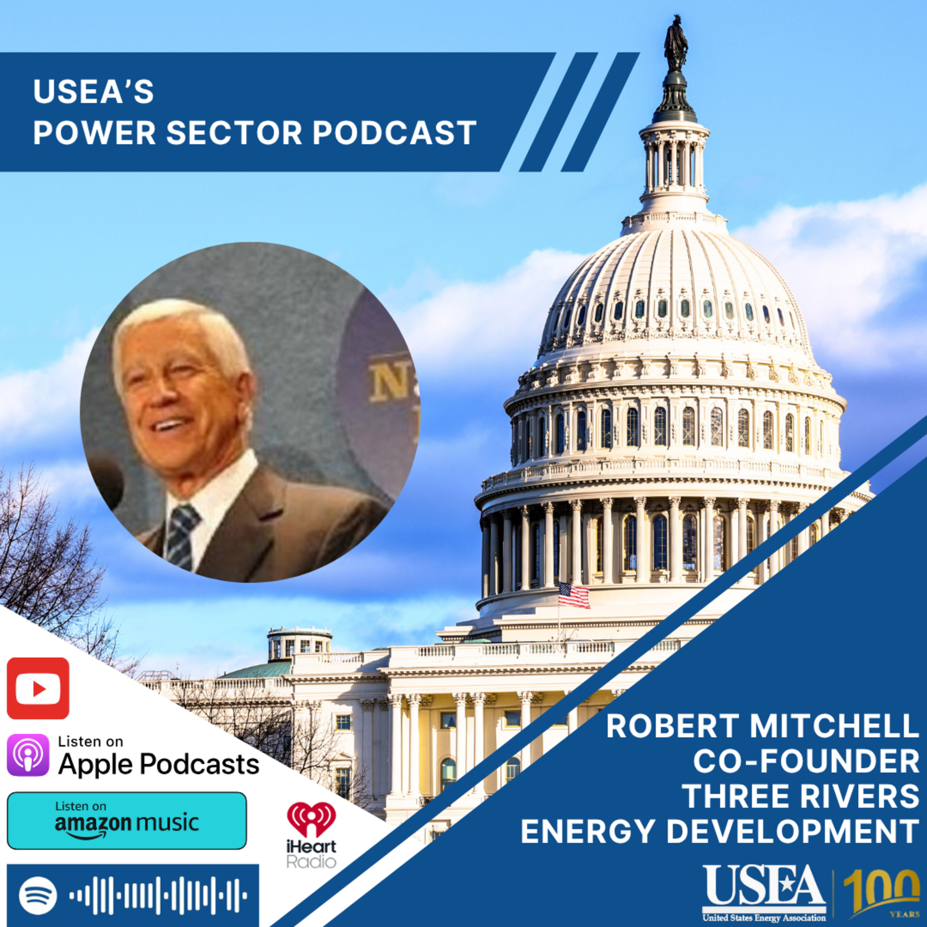 USEA Power Sector Podcast Episode 158: Three Rivers Energy Development Co-Founder Robert Mitchell episode artwork