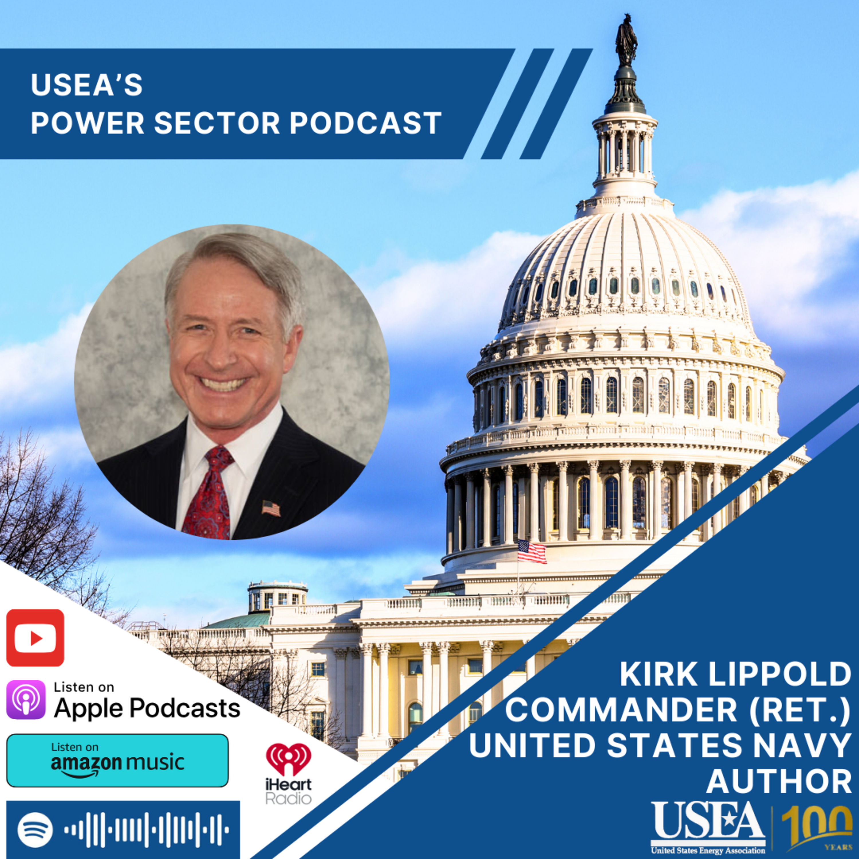 USEA Power Sector Podcast Episode 174: Retired U.S. Navy Commander & Author Kirk Lippold episode artwork