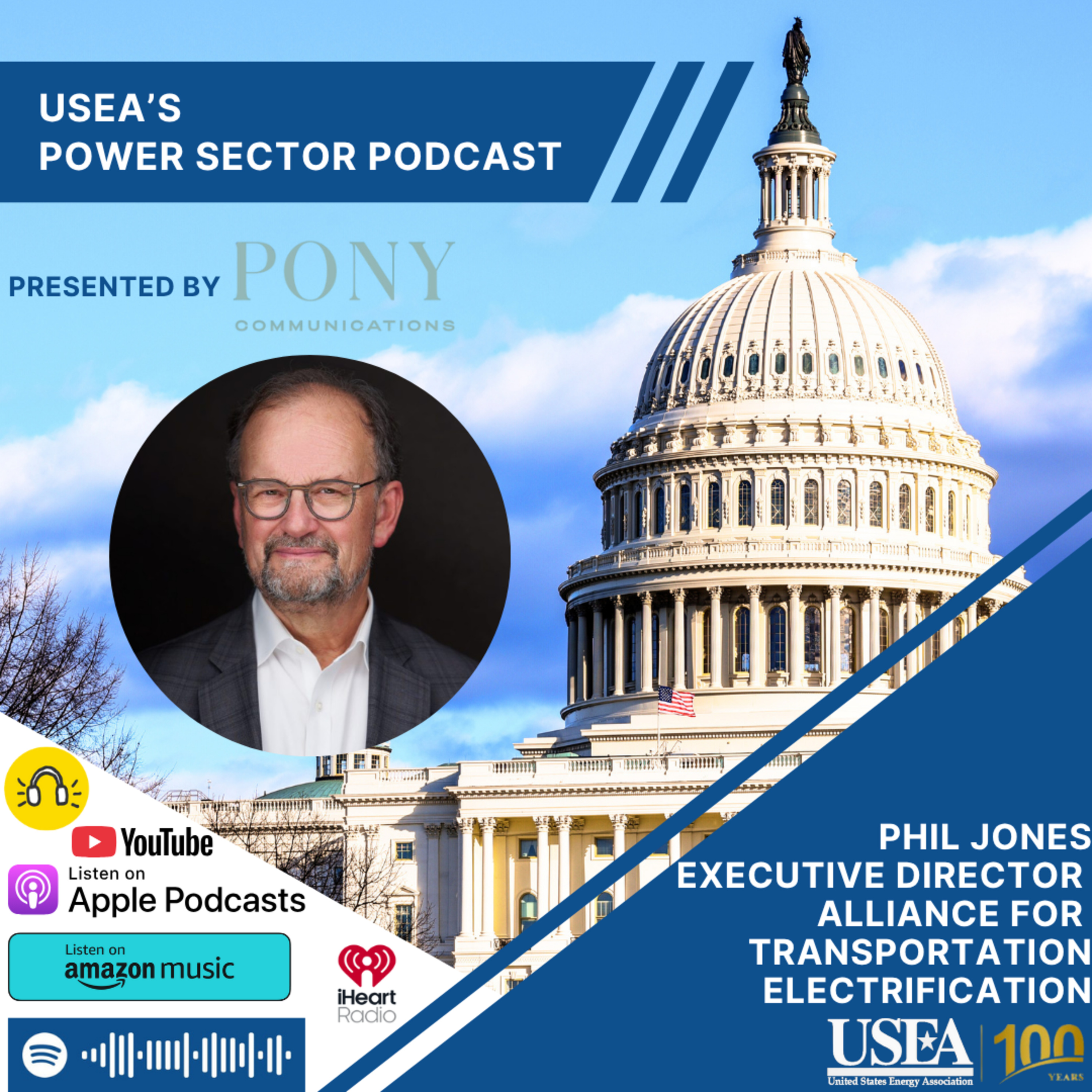 USEA Power Sector Podcast Episode 179: Executive Director of the Alliance for Transportation Electrification Phil Jones episode artwork