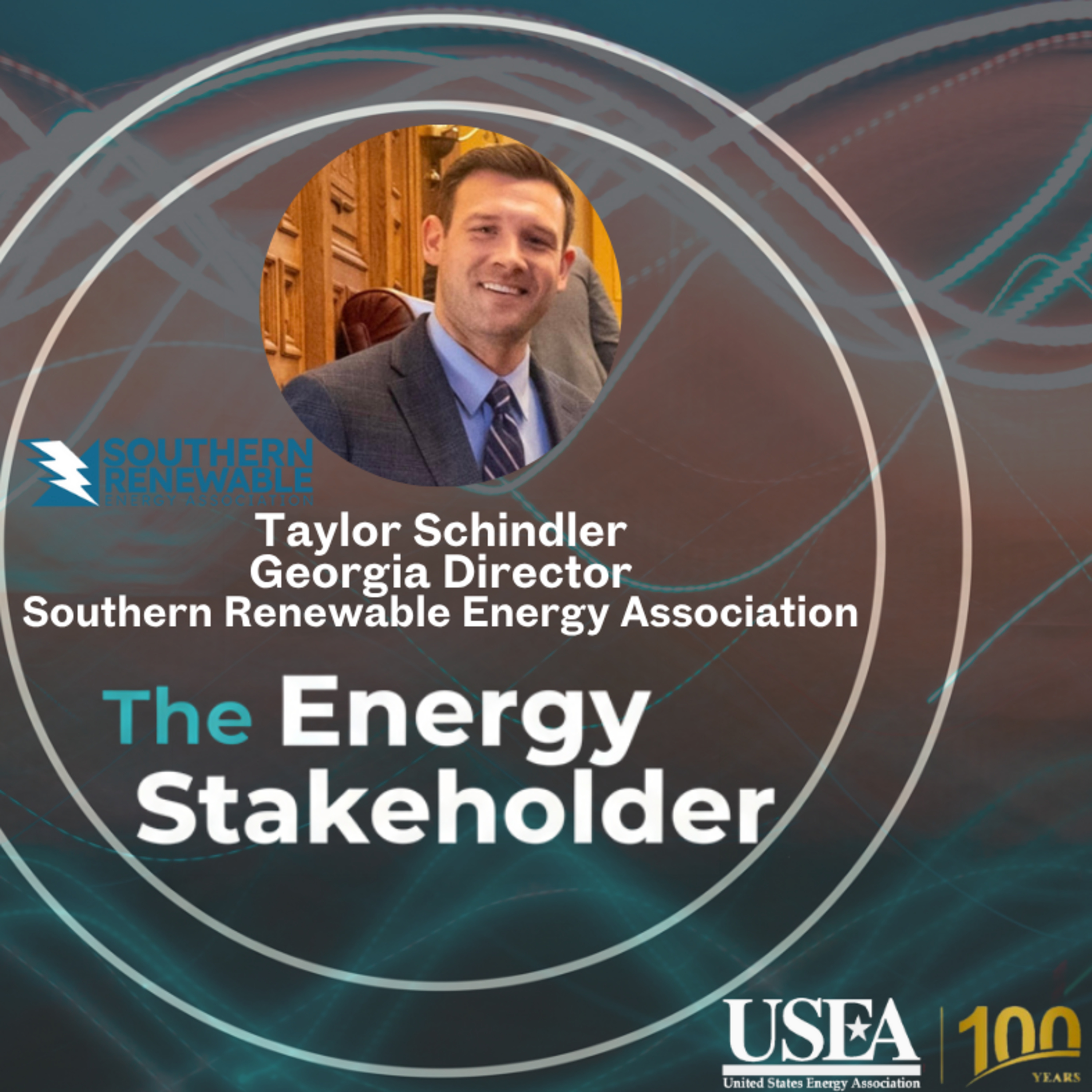 USEA's The Energy Stakeholder: SREA Georgia Director Taylor Schindler episode artwork