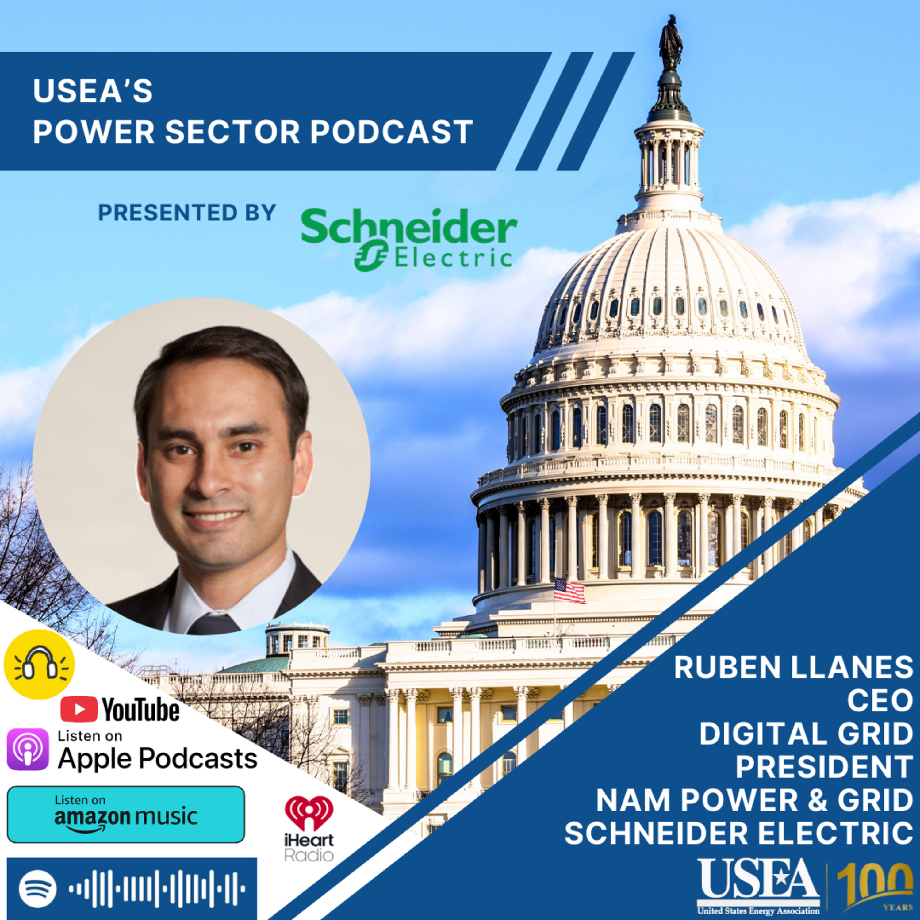 USEA PSP Episode 201: Schneider Electric Digital Grid CEO & NAM Power Grid President Ruben Llanes episode artwork