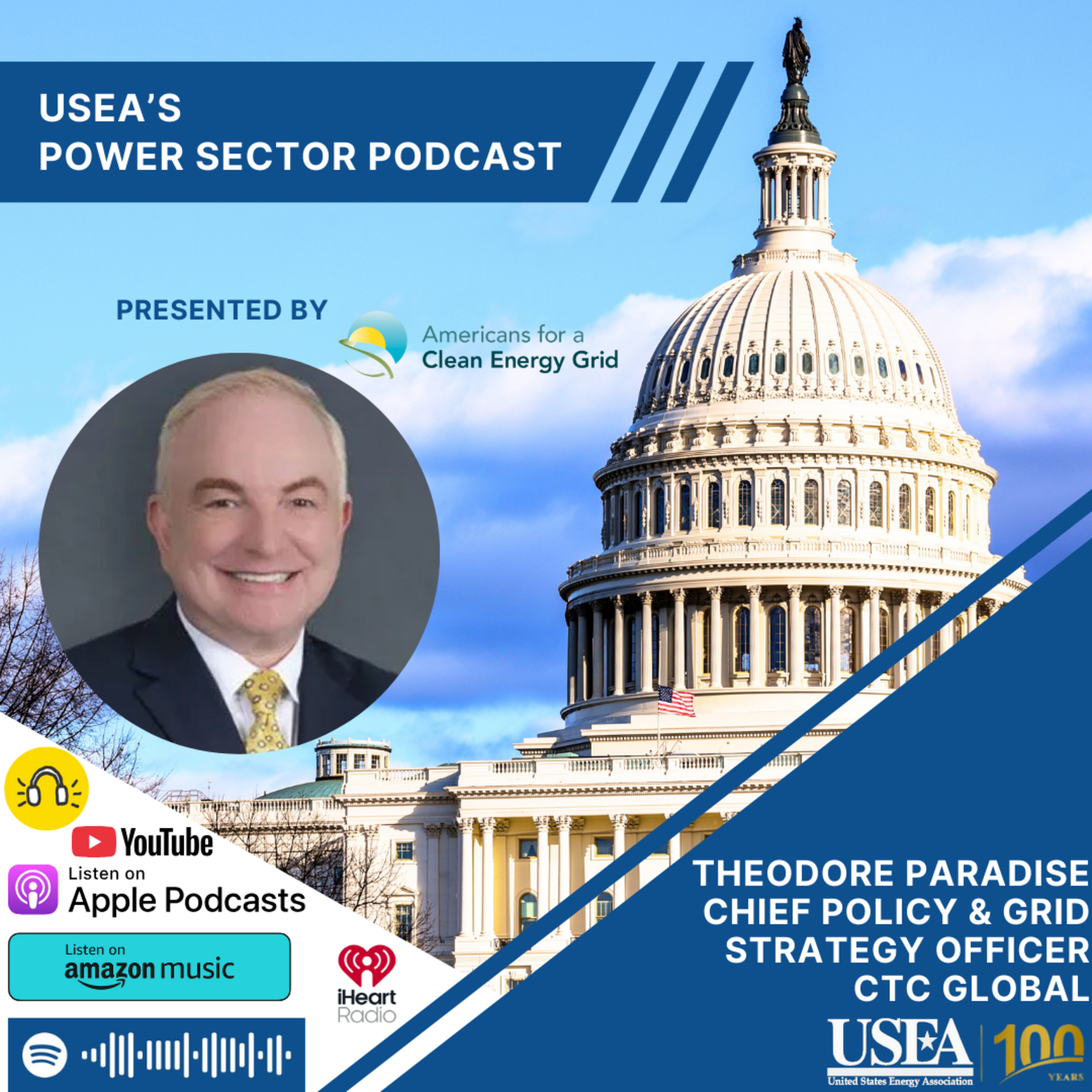 USEA Power Sector Podcast Episode 208: CTC Global Chief Policy & Grid Strategy Officer Theodore Paradise episode artwork
