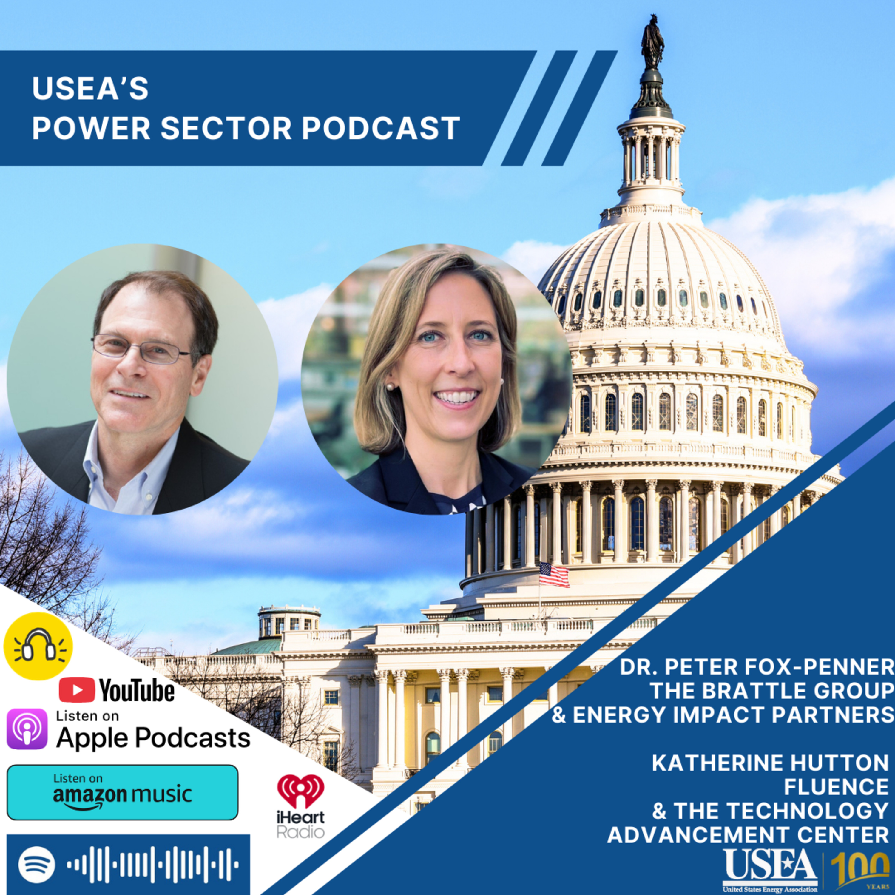 USEA Power Sector Podcast Episode 216: The Brattle Group's Dr. Peter Fox-Penner & Fluence's Katherine Hutton episode artwork