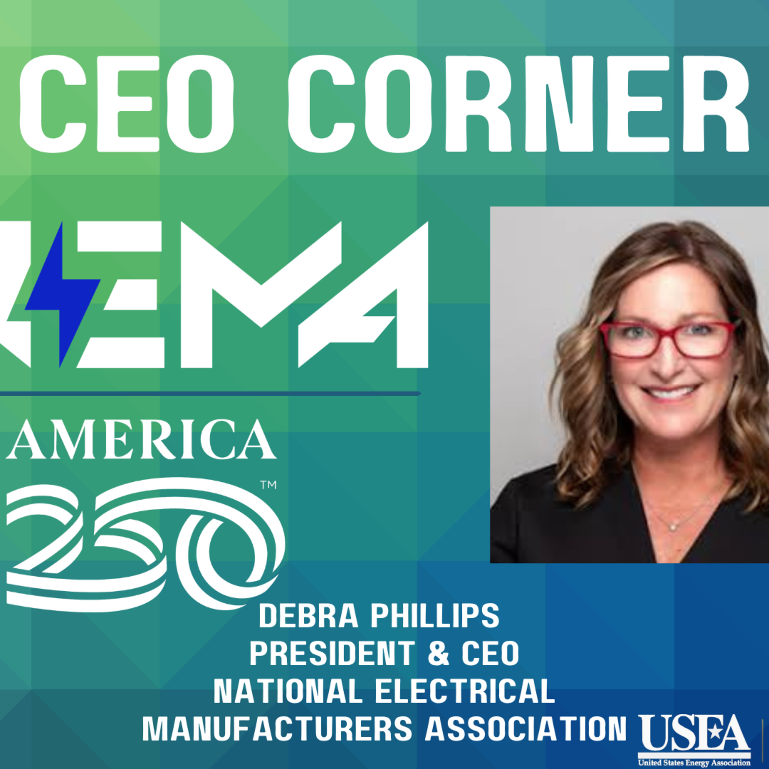 CEO Corner: National Electrical Manufacturers Association President & CEO Debra Phillips episode artwork